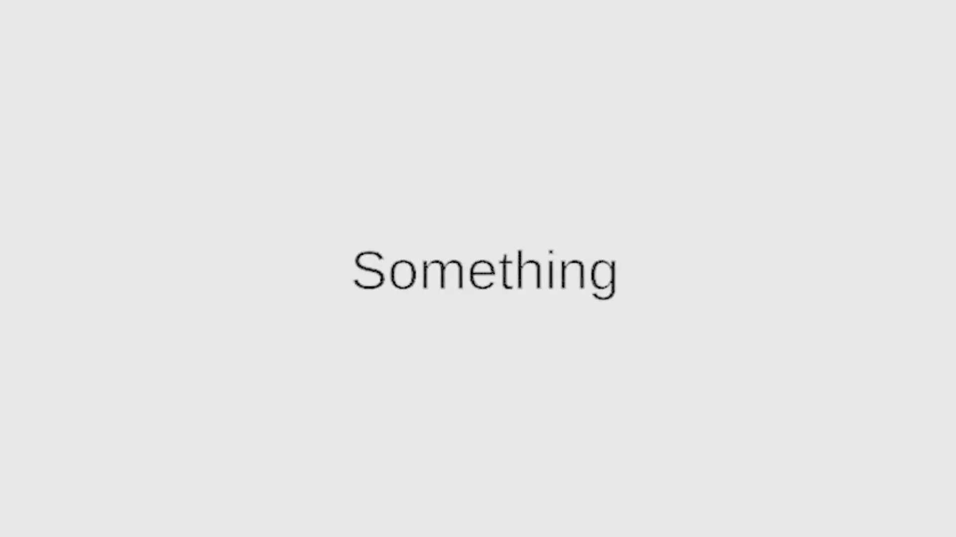 Something