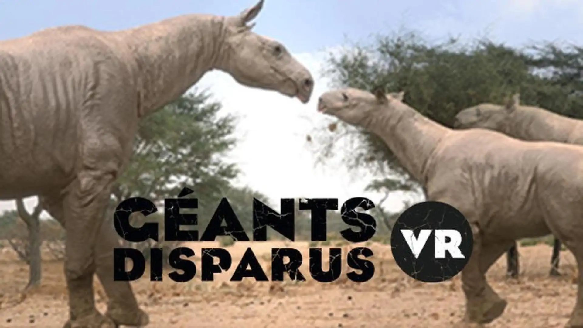 Géants disparus VR