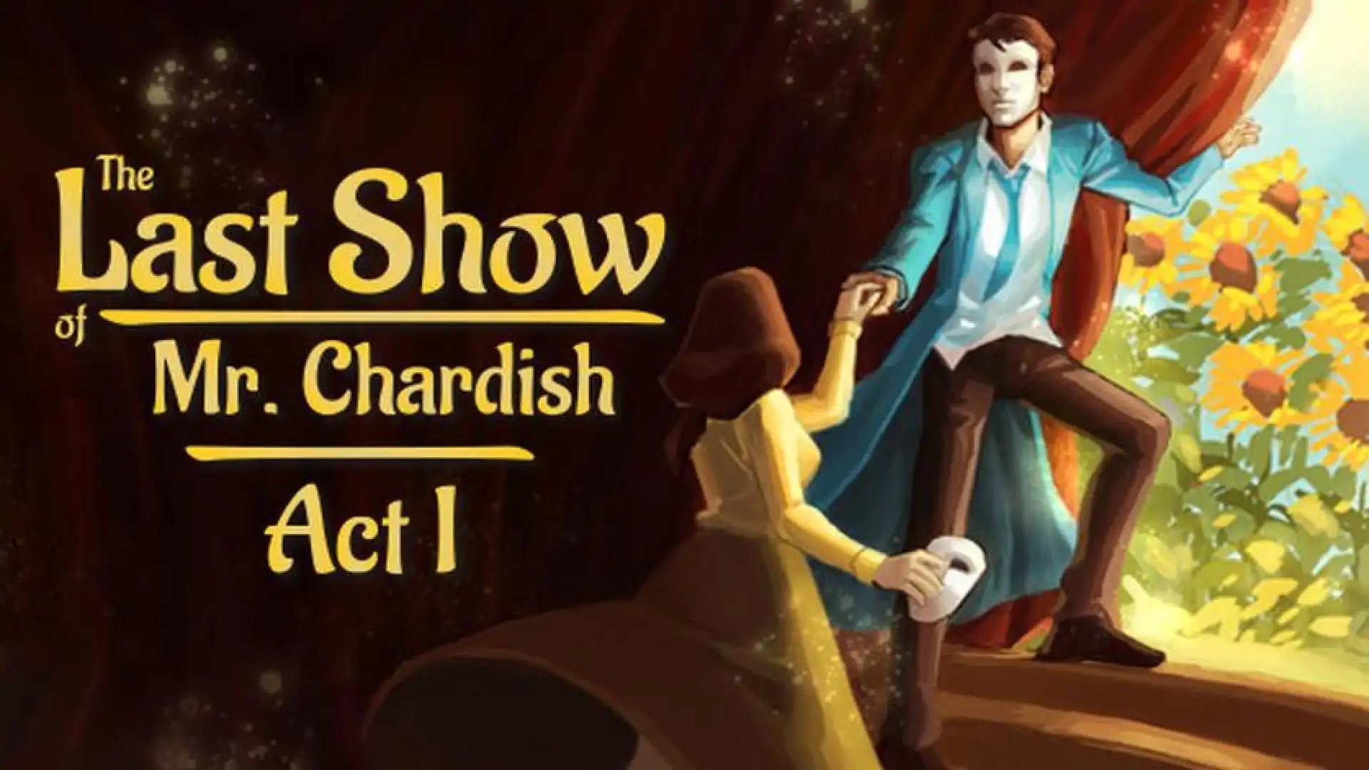 The Last Show of Mr. Chardish: Act I