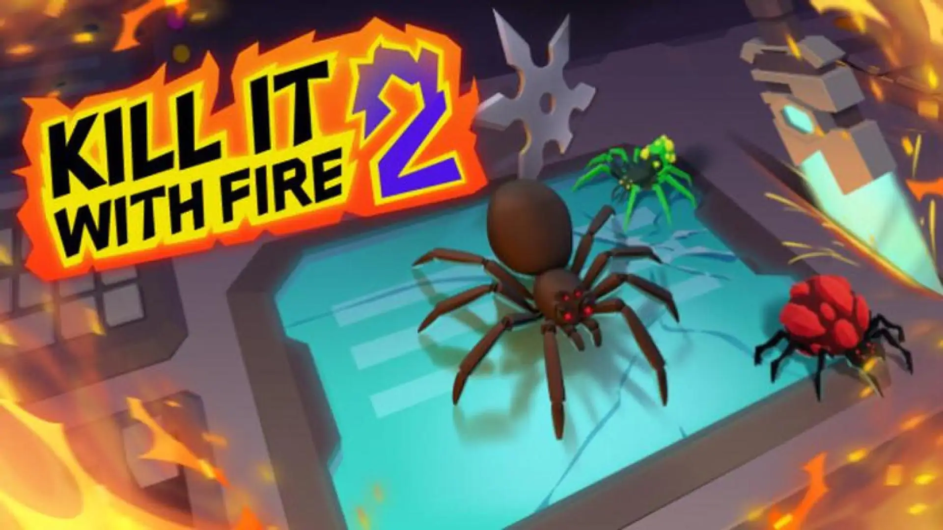 KILL IT WITH FIRE! 2