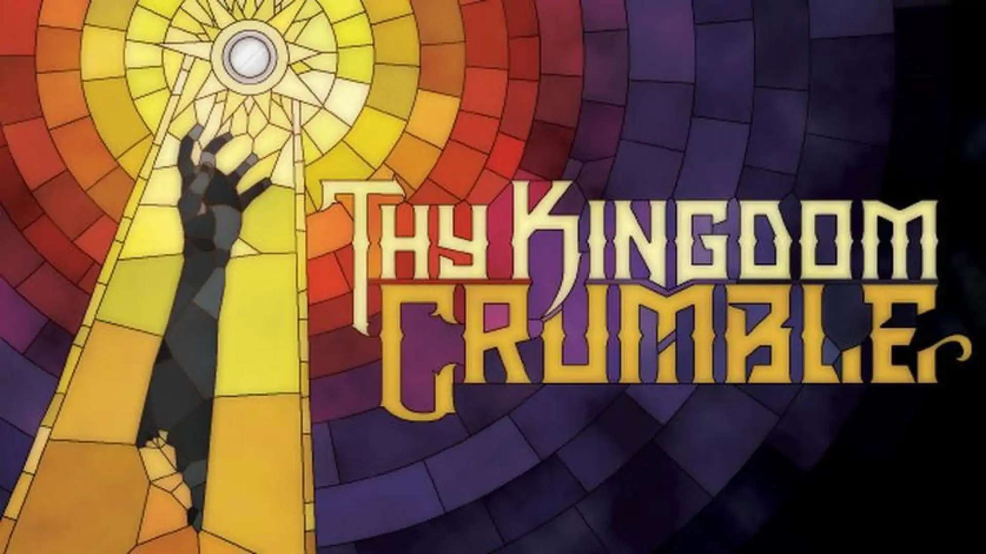 Thy Kingdom Crumble