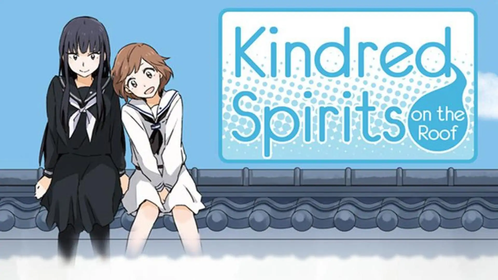 Kindred Spirits on the Roof