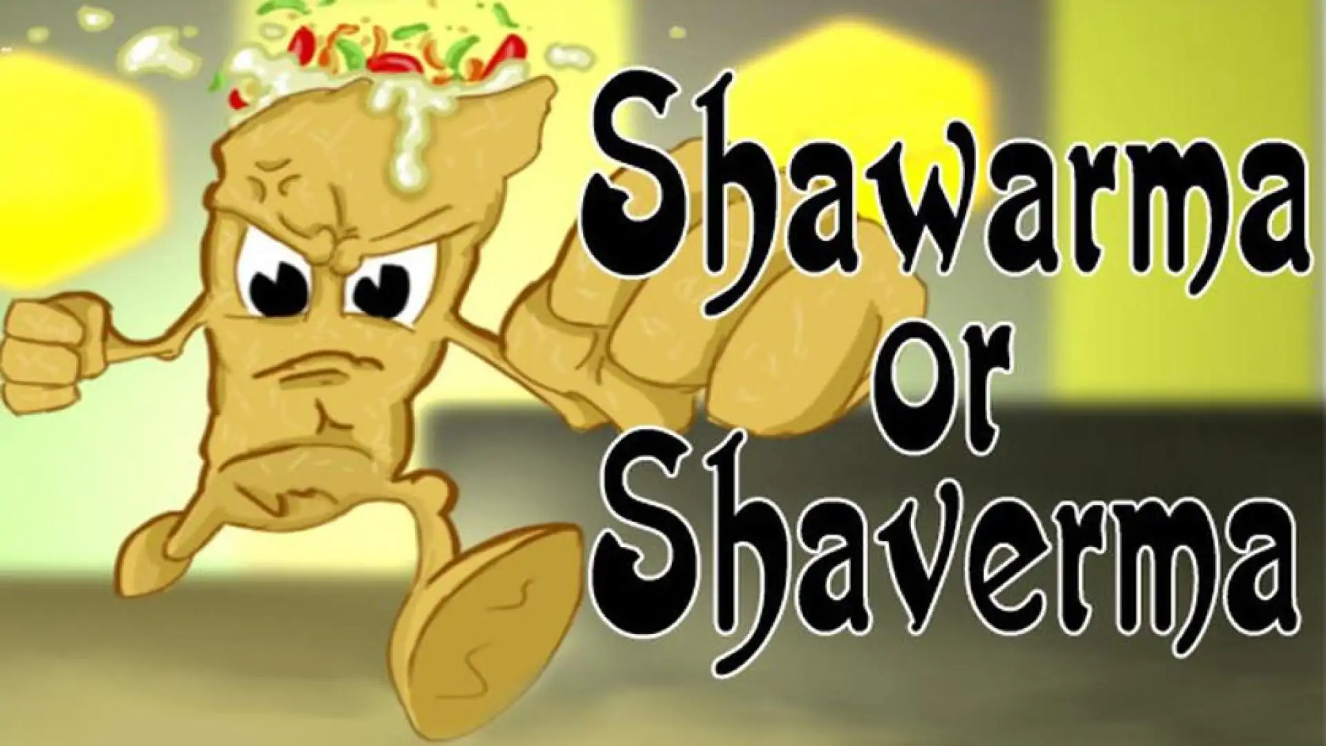 Shawarma or Shaverma