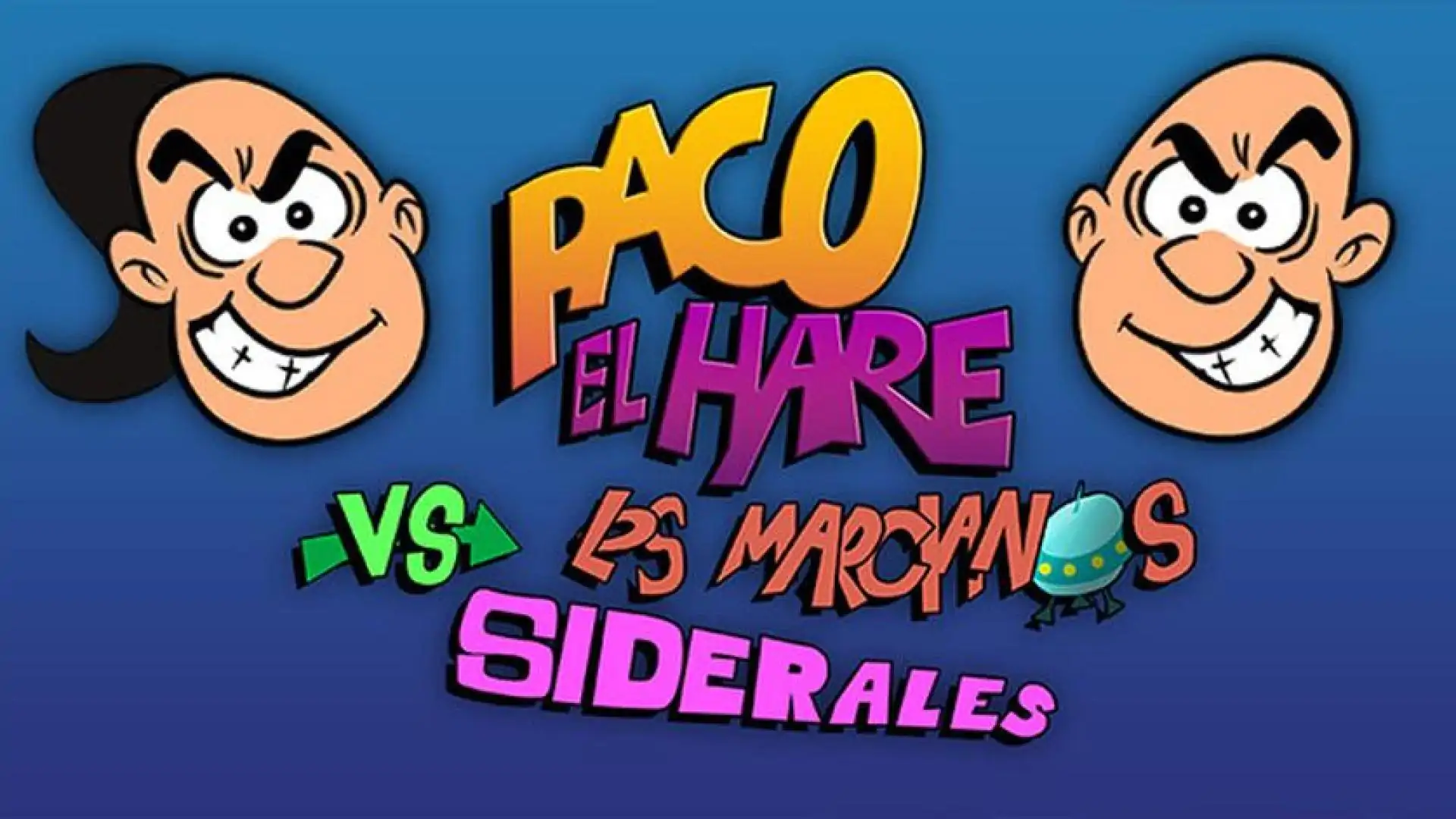 Paco El Hare vs Los Marcianos Siderales