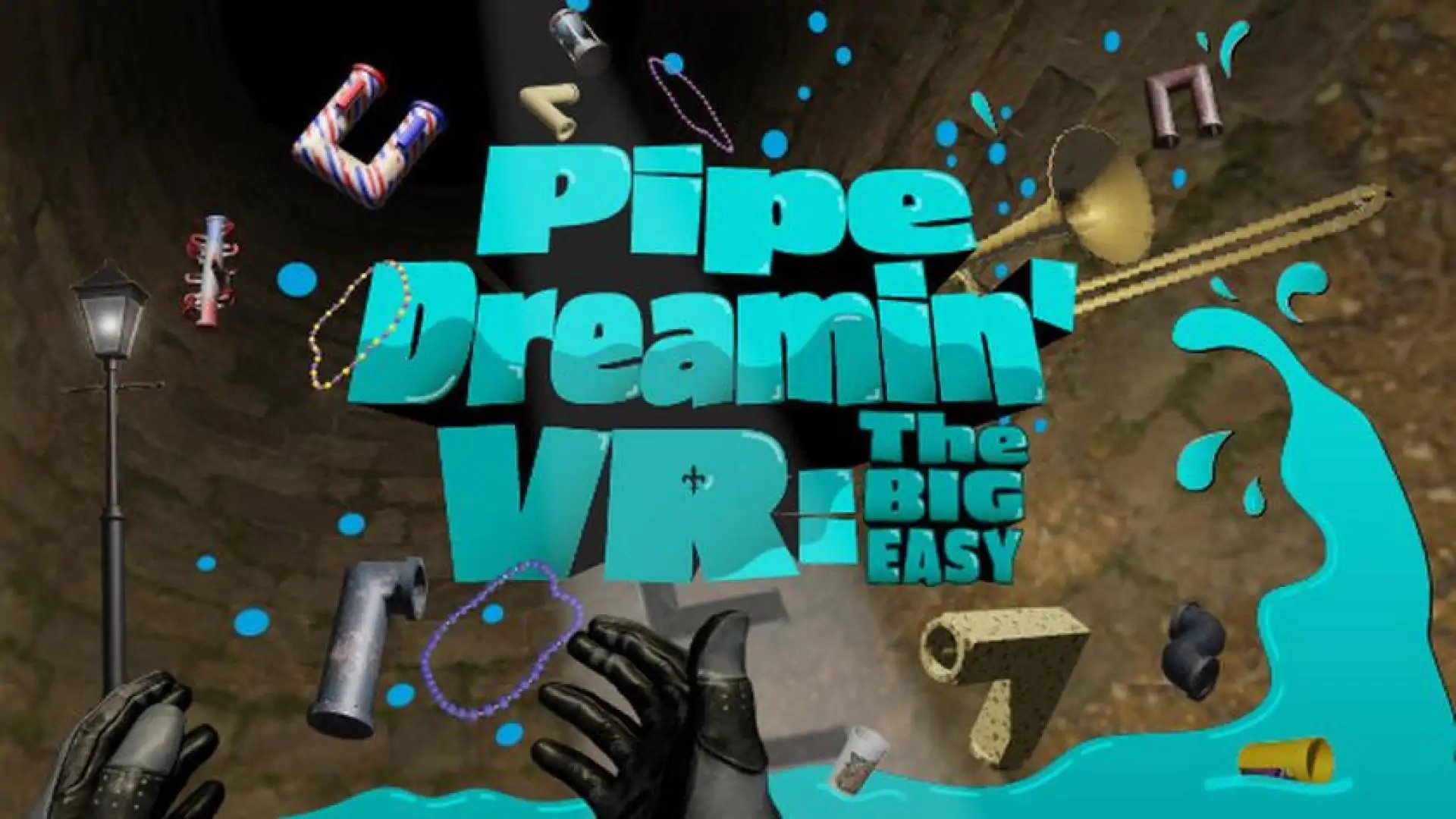 Pipe Dreamin' VR: The Big Easy