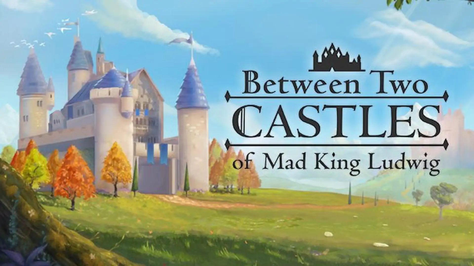 Between Two Castles - Digital Edition