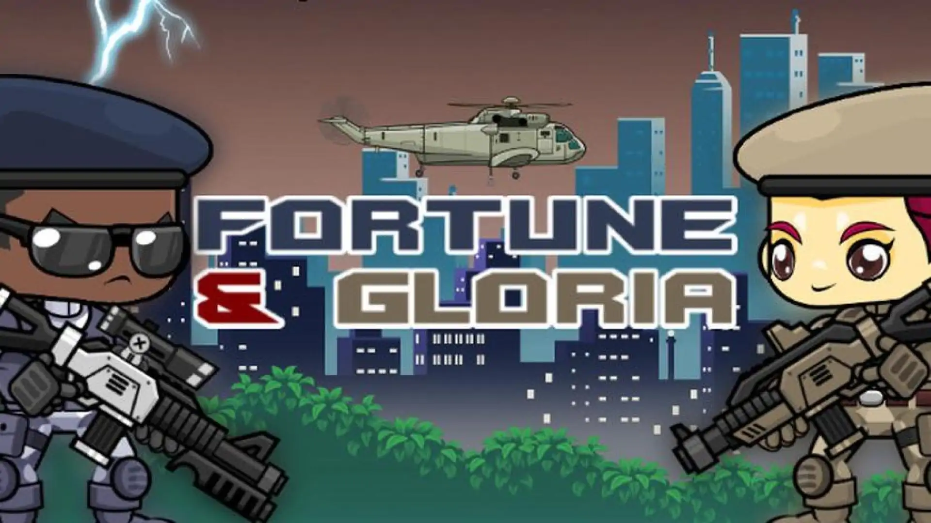 Fortune and Gloria