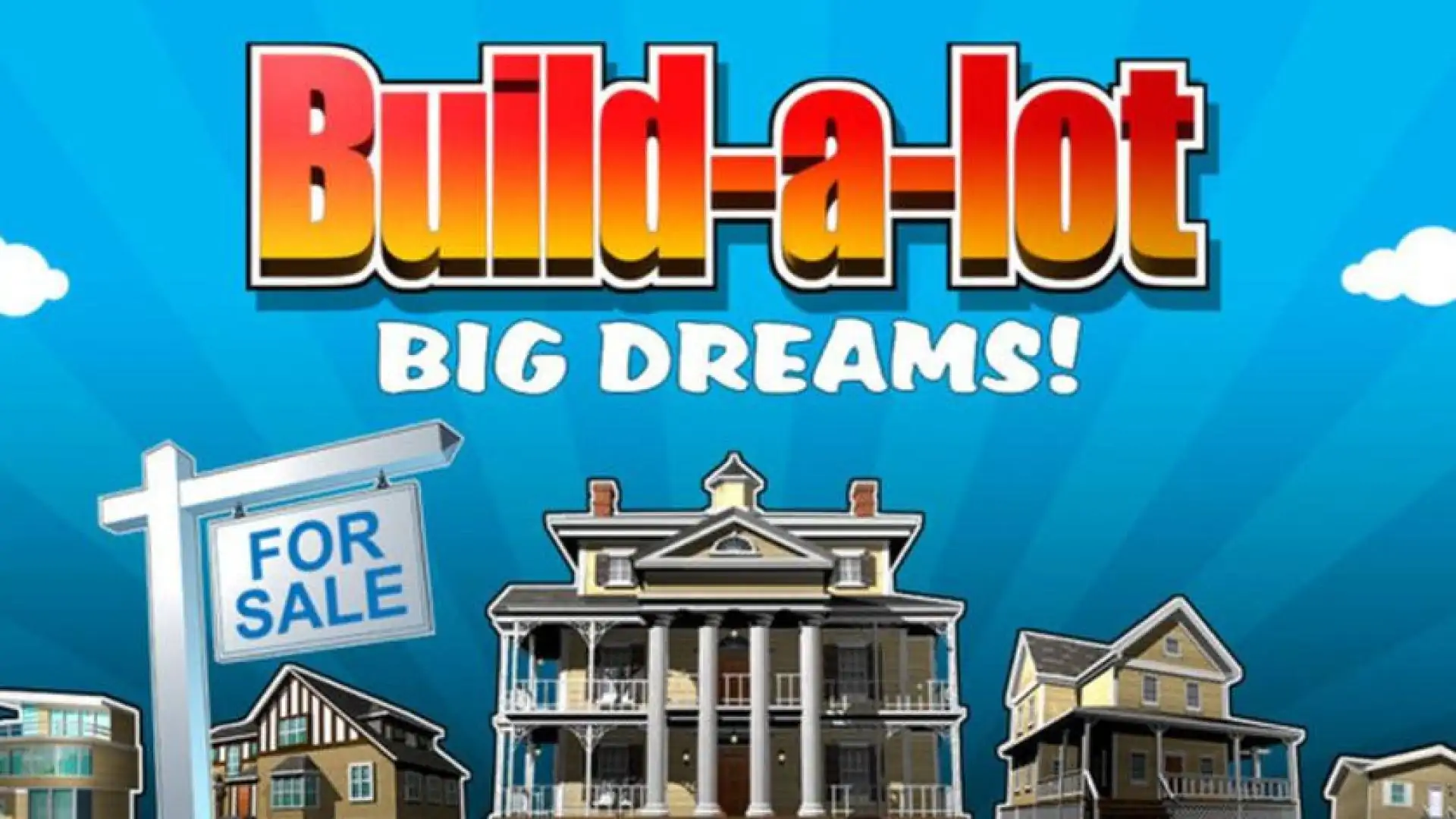 Build-a-lot Big Dreams