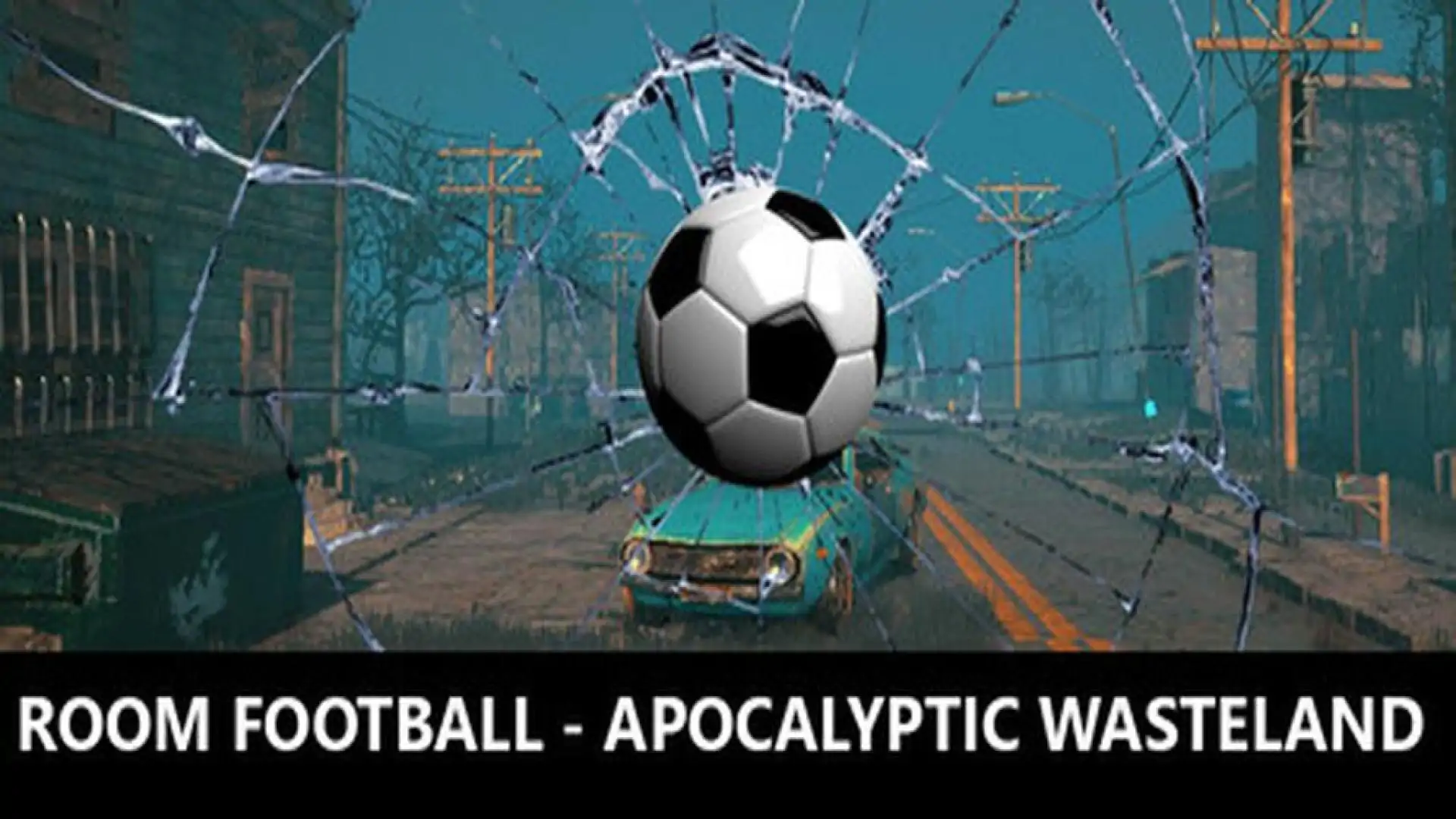 ROOM FOOTBALL - Apocalyptic Wasteland