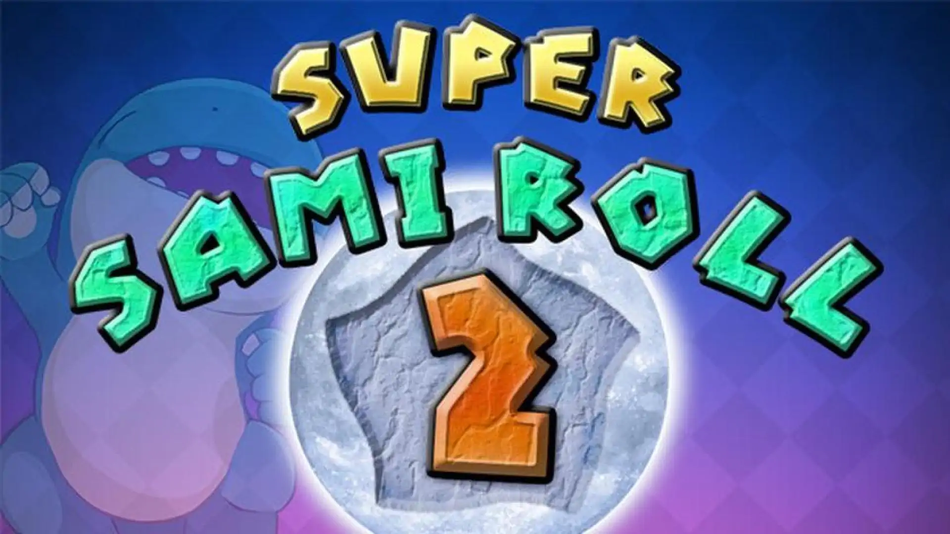 Super Sami Roll 2