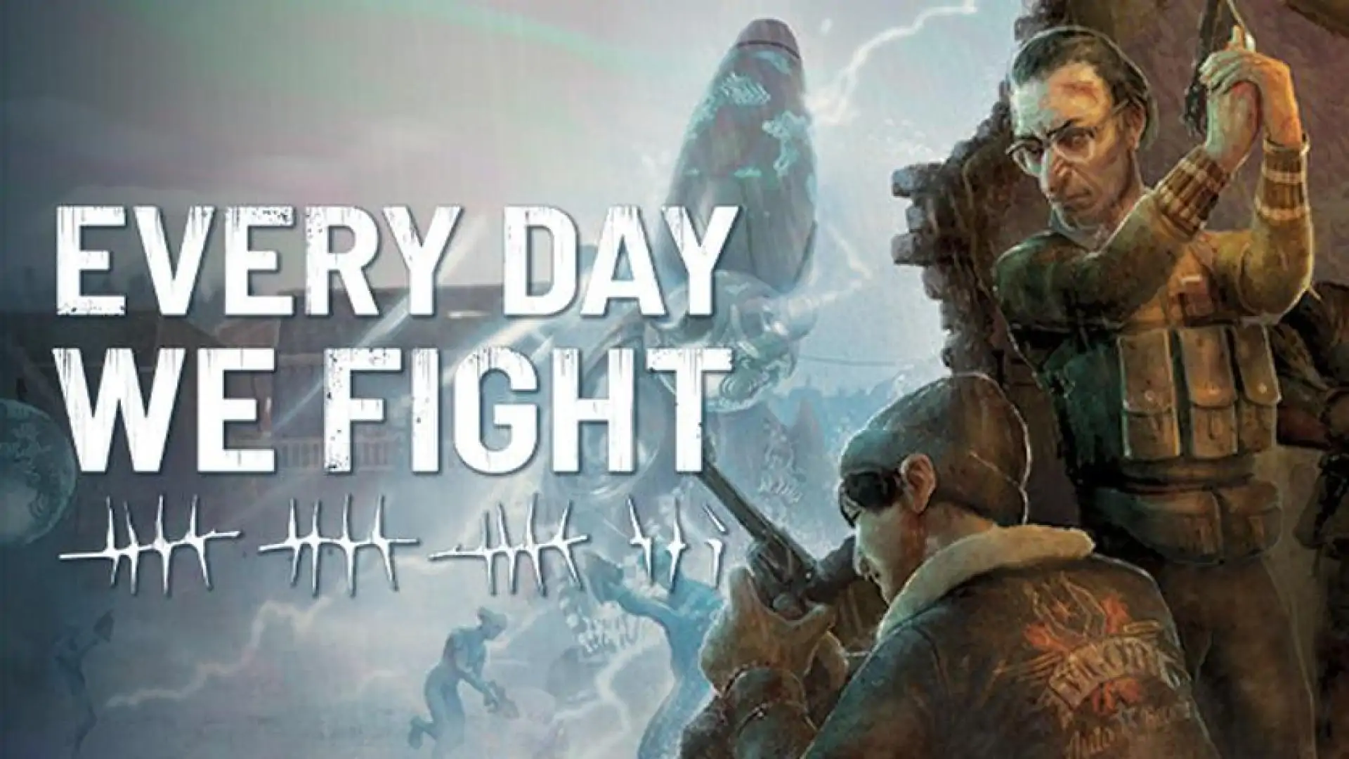 永不落败 Every Day We Fight