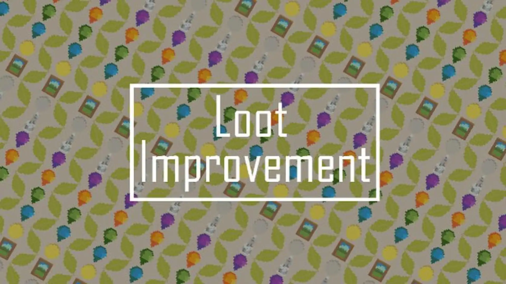 Loot Improvement