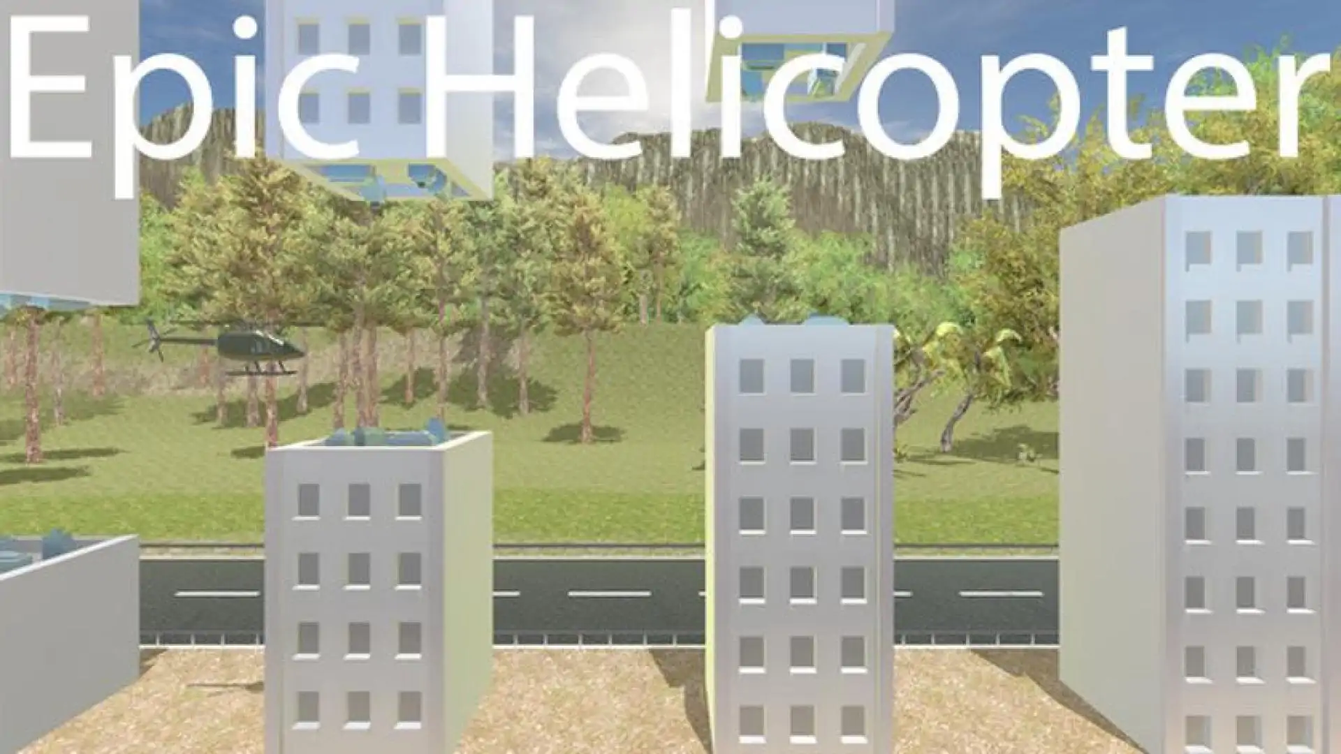Epic Helicopter