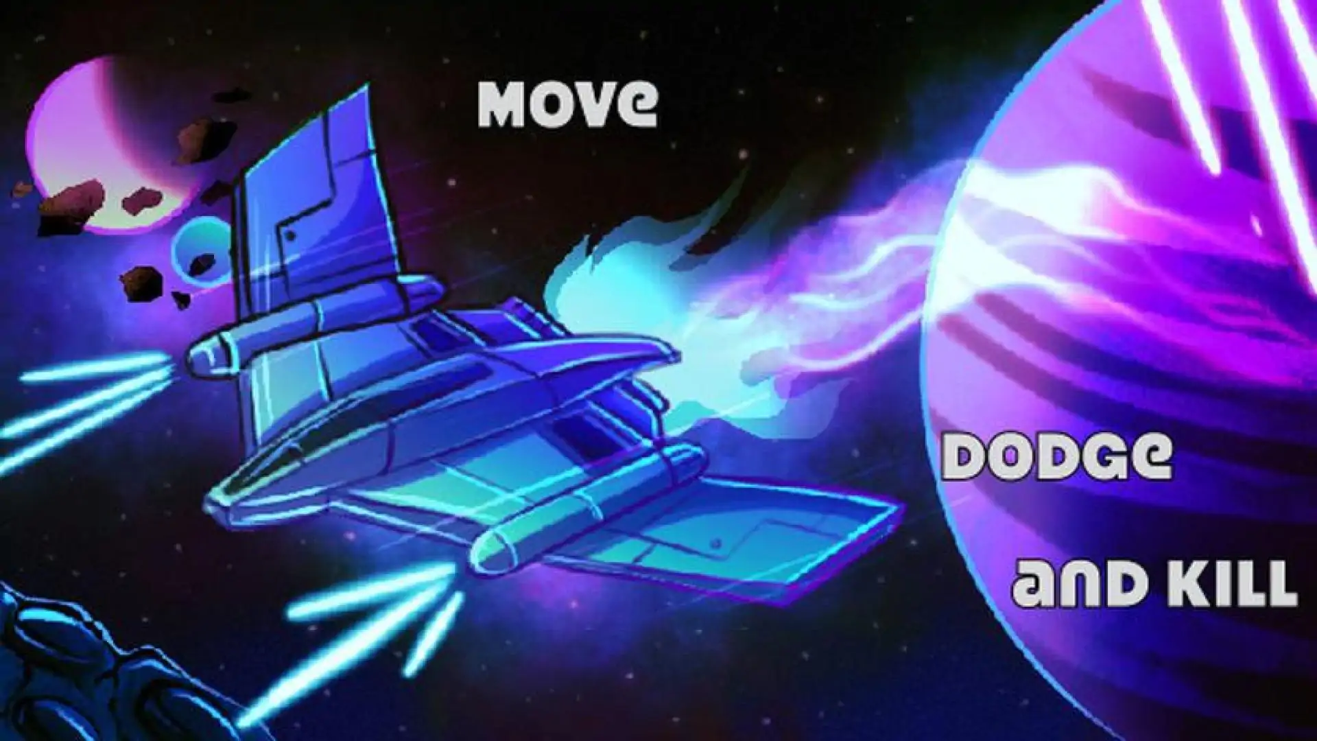 Move Dodge and Kill