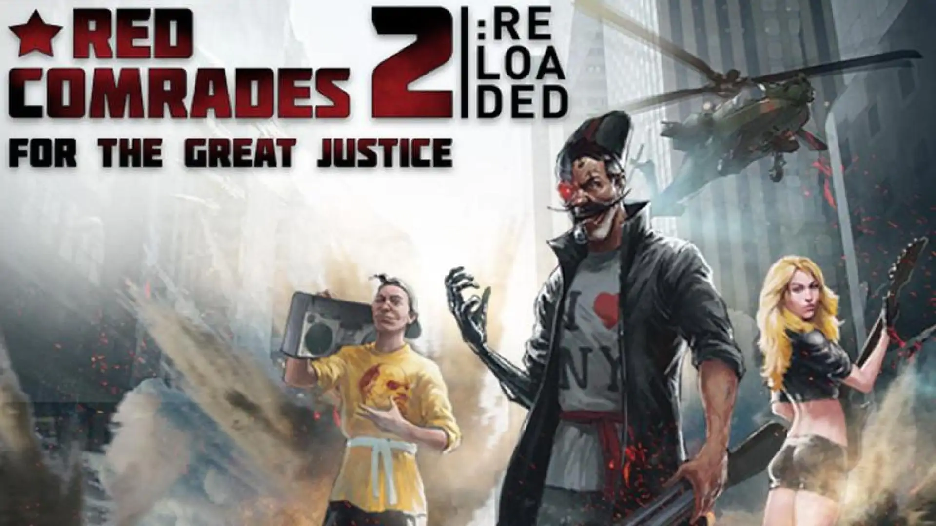 Red Comrades 2: For the Great Justice. Reloaded