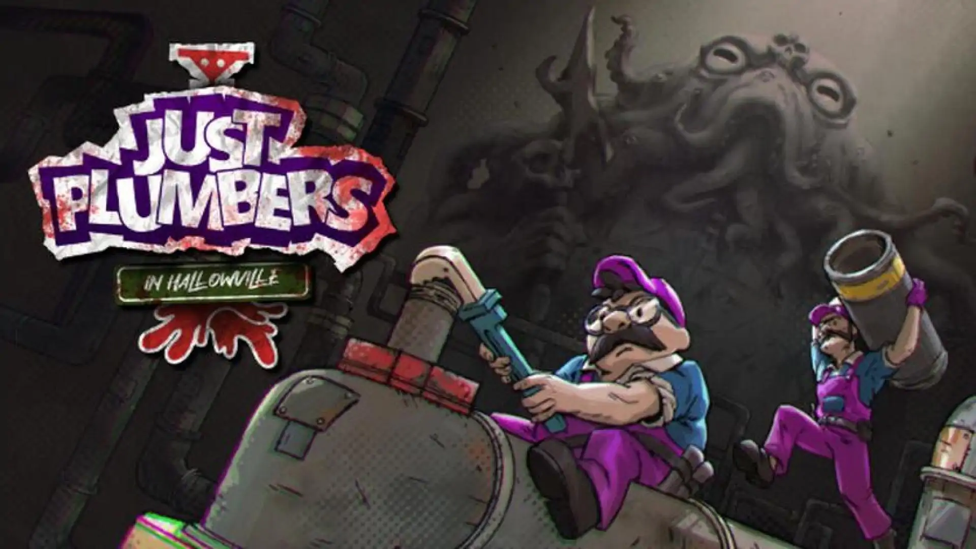 Just Plumbers in Hallowville