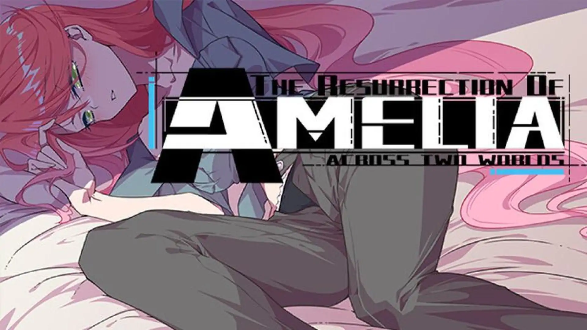 The Resurrection Of Amelia : Across two worlds