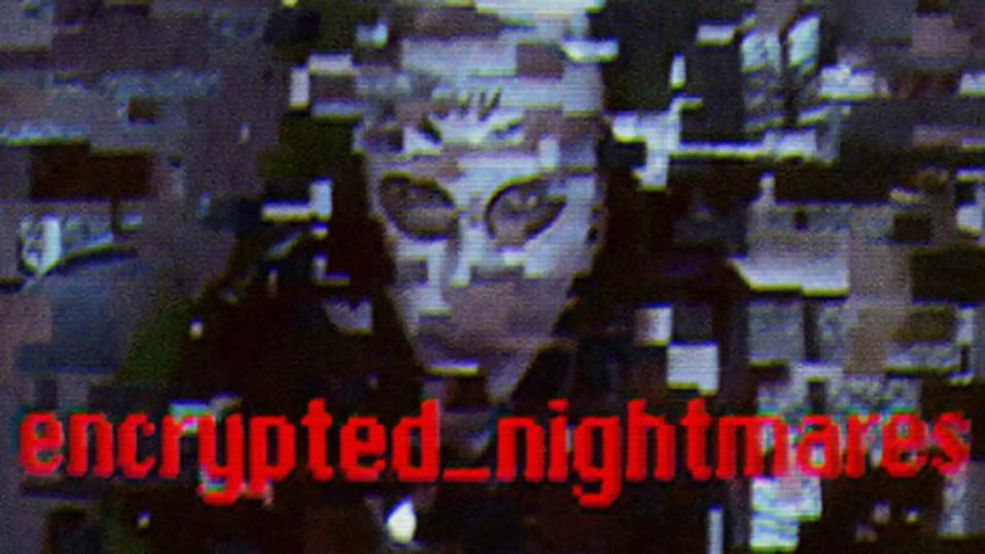 encrypted_nightmares