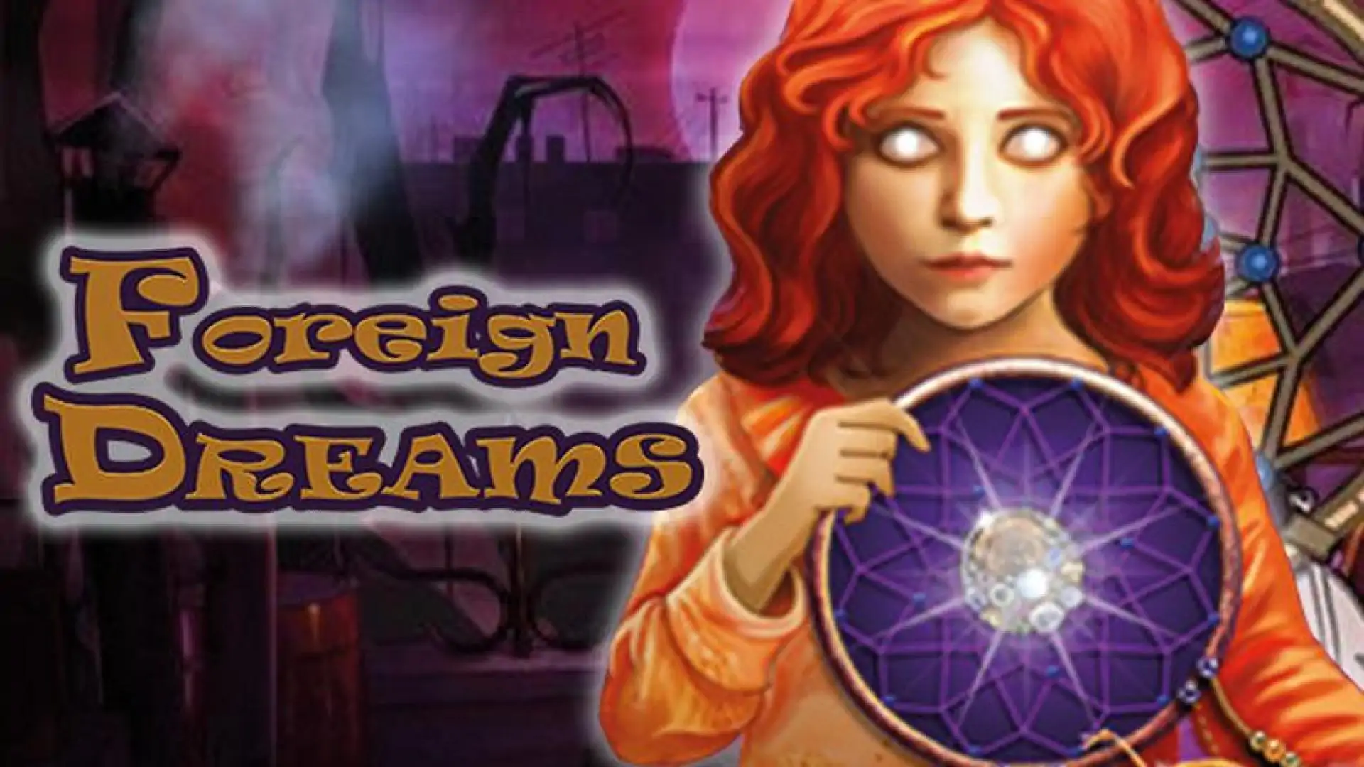 Foreign Dreams