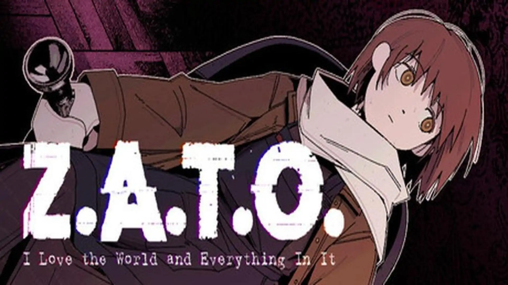 Z.A.T.O. // I Love the World and Everything In It