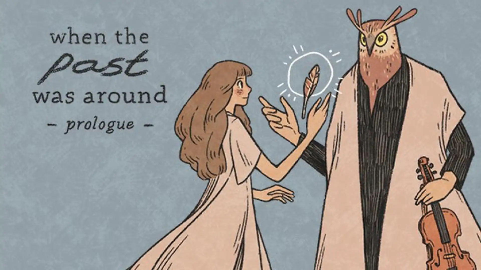 When The Past Was Around - Prologue