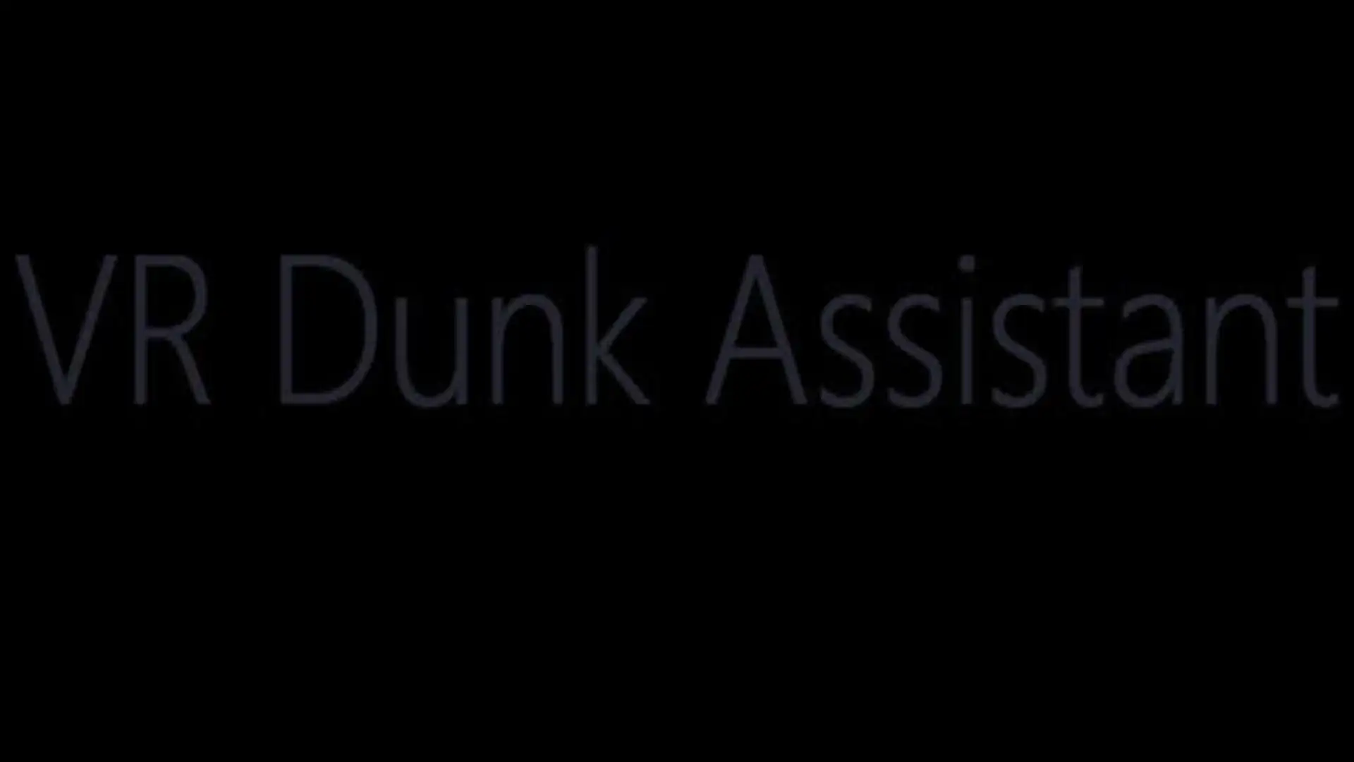 VR Dunk Assistant