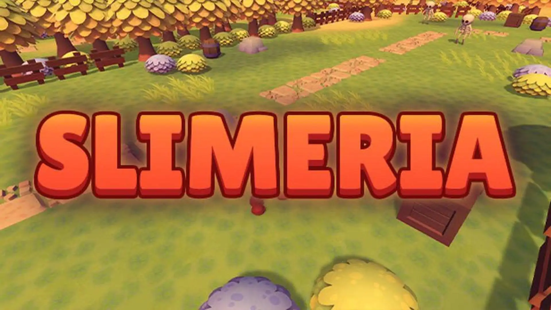 Slimeria