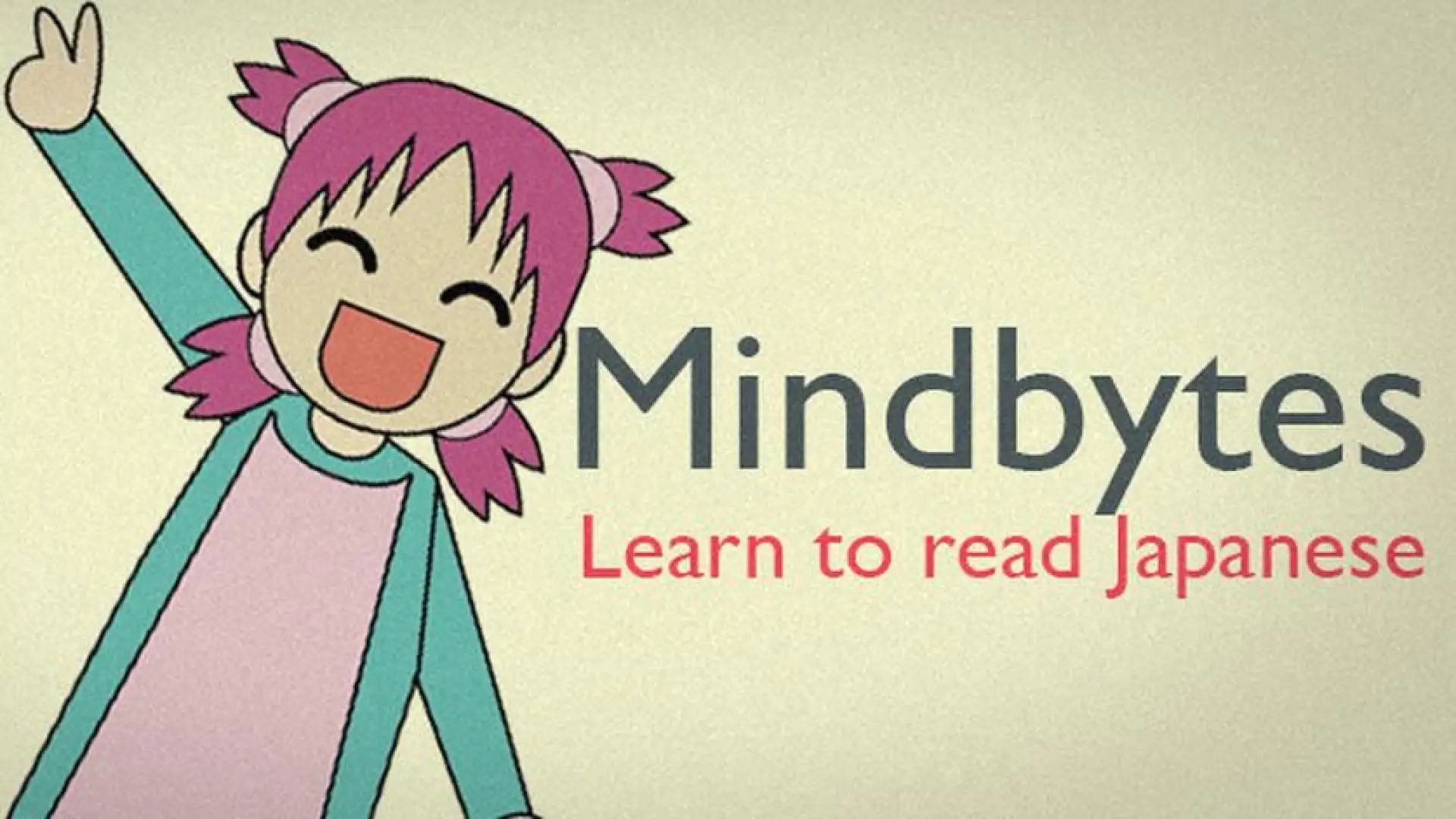 Mindbytes: Learn to Read Japanese