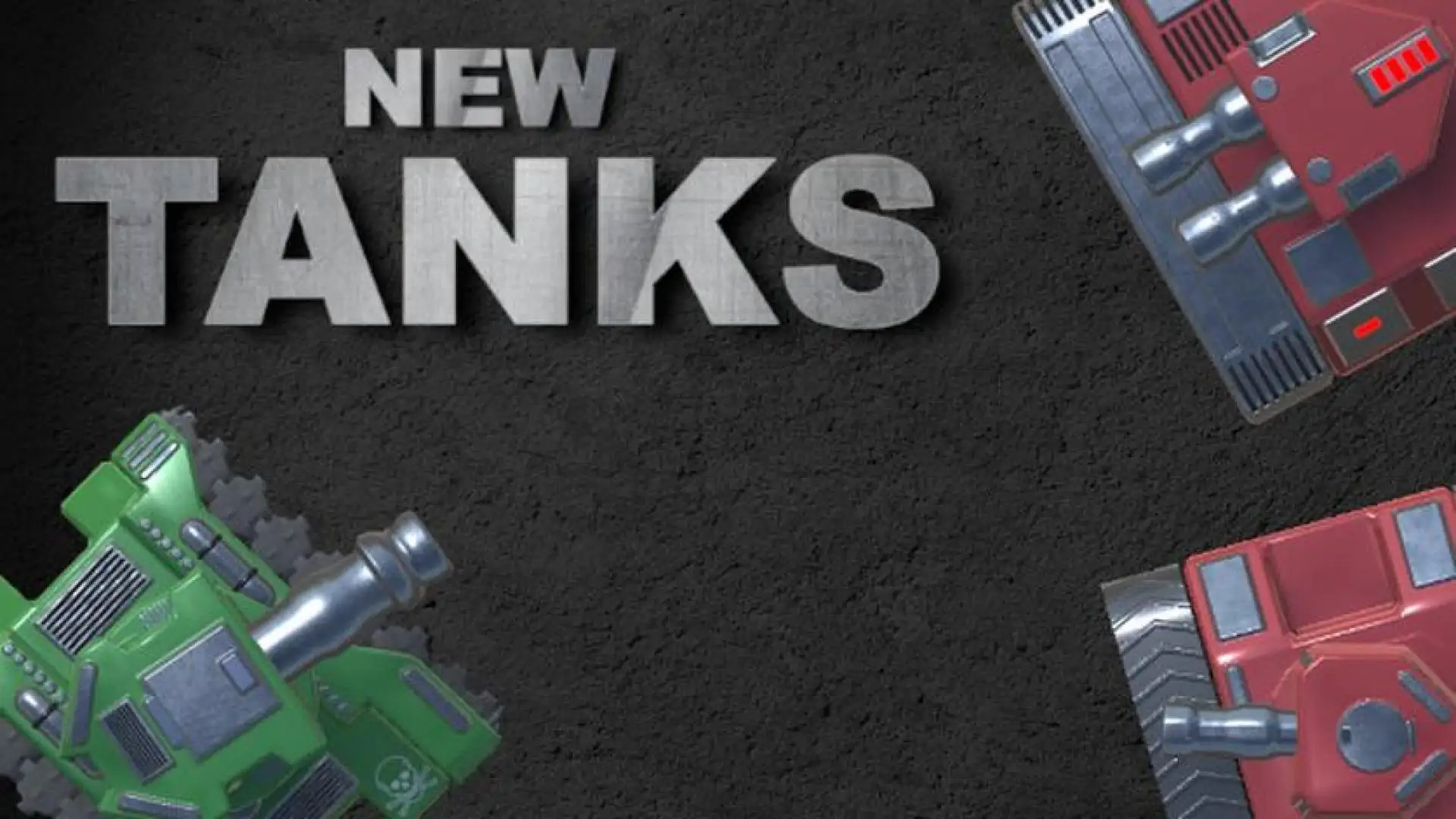 New Tanks