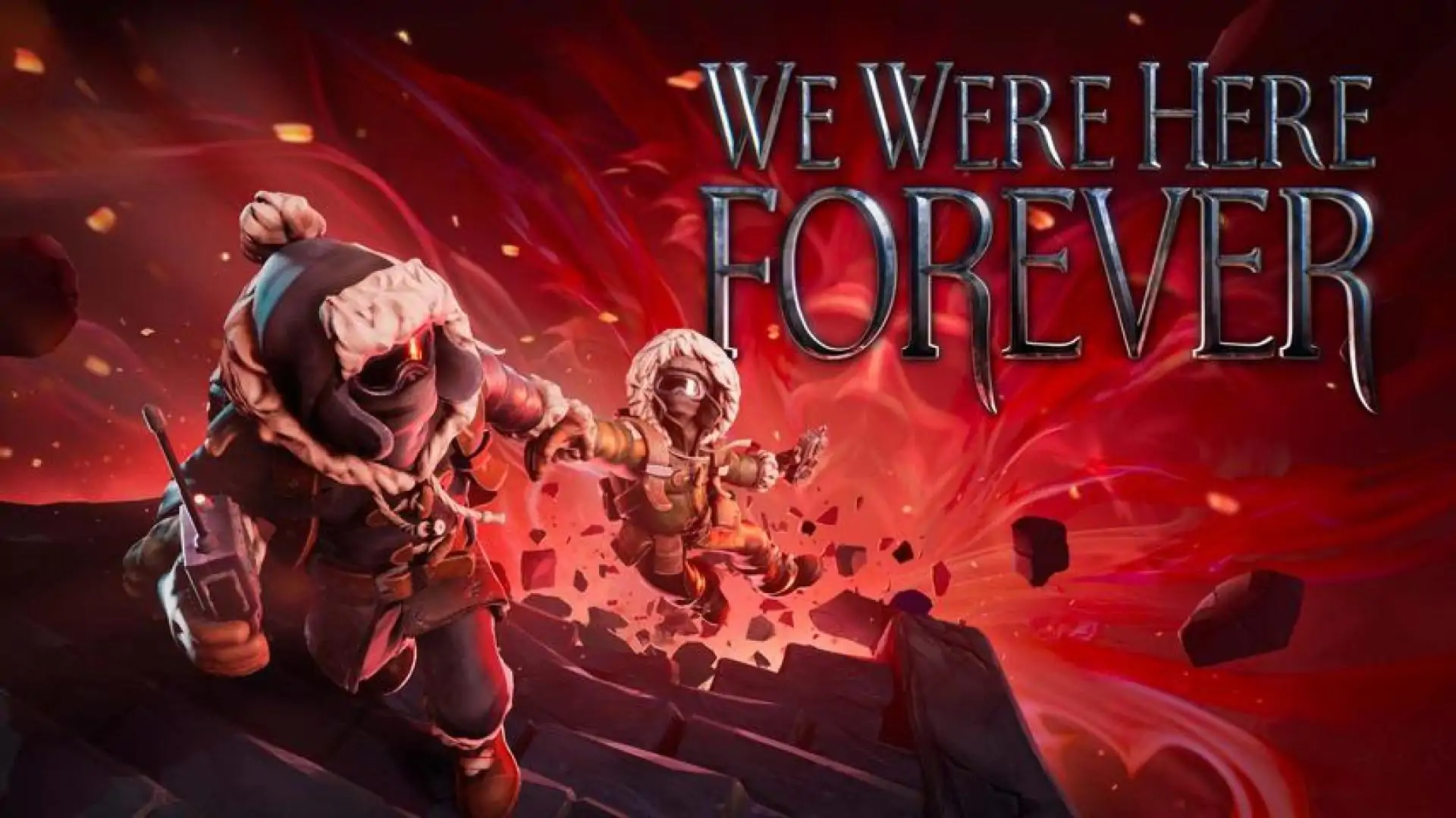 《We Were Here Forever》