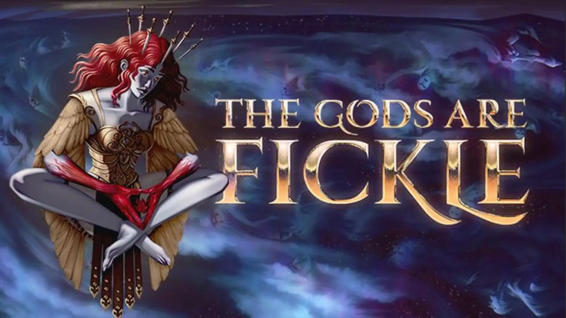 The Gods Are Fickle