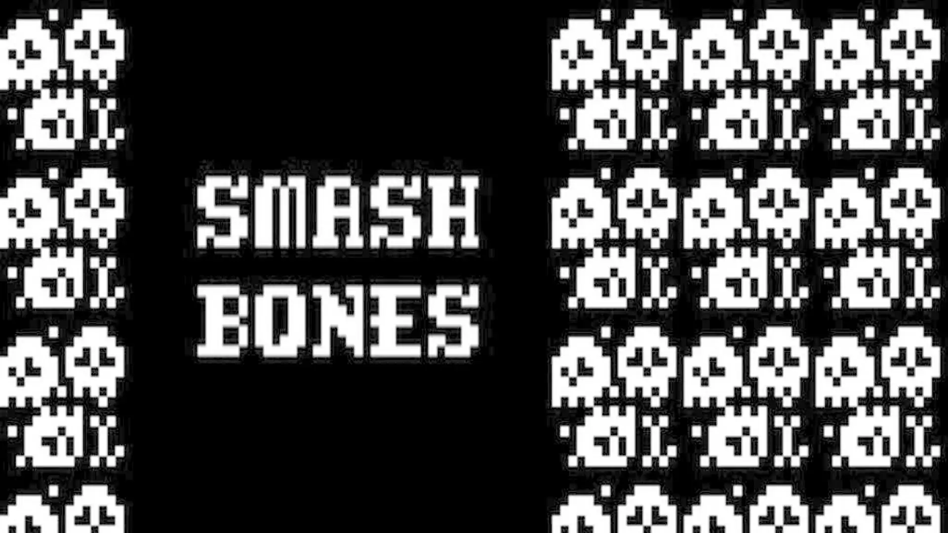 Smash Bones