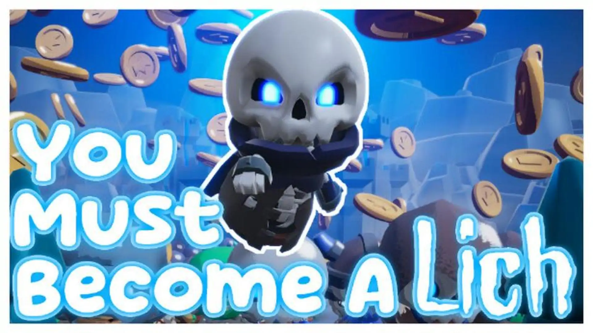 You Must Become A Lich