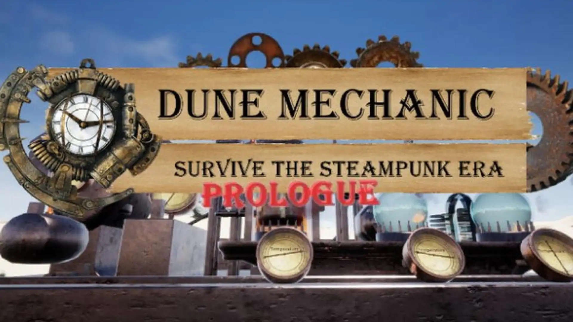 Dune Mechanic : Survive The Steampunk Era Prologue