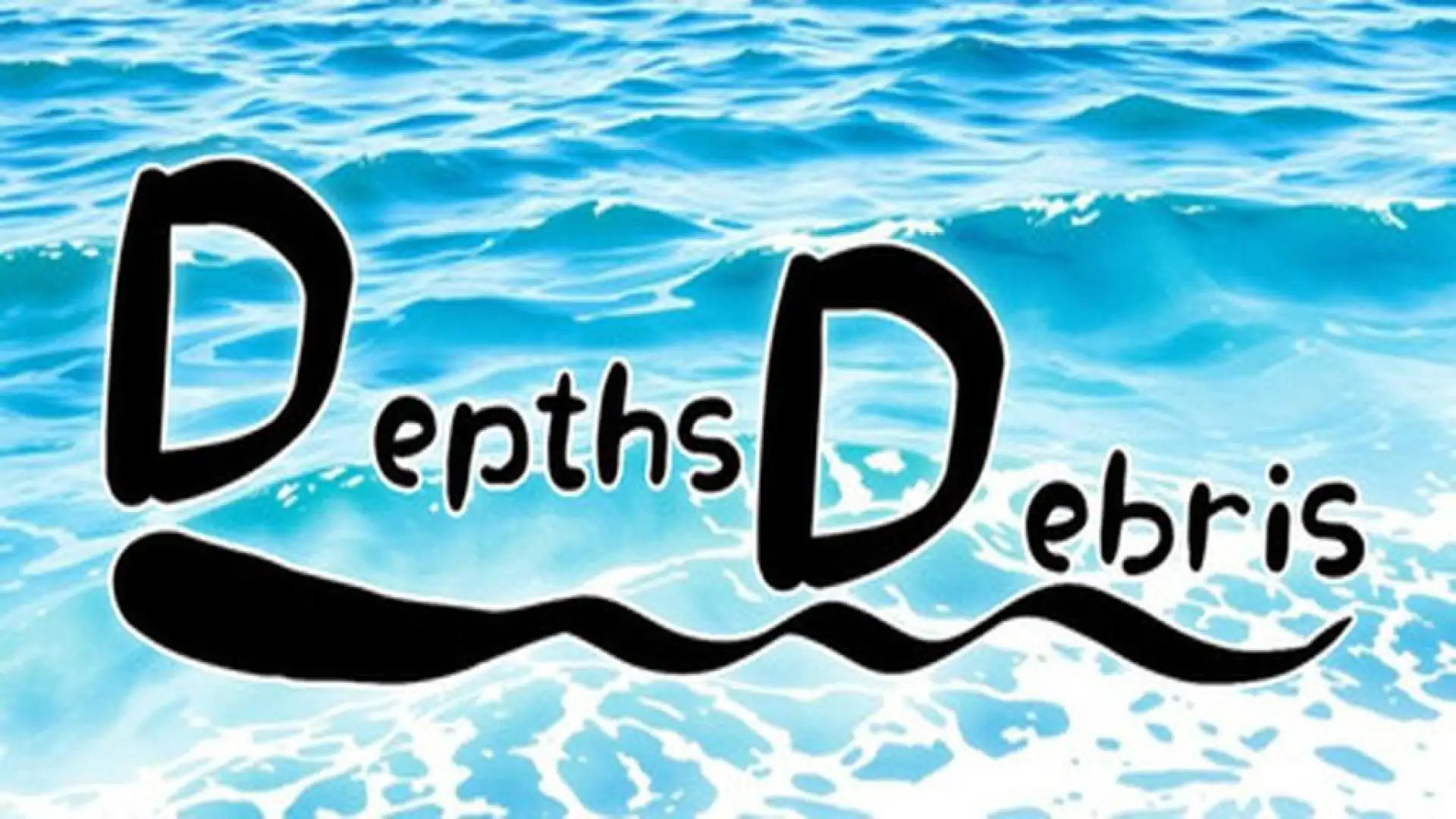 うみのもくず / Depths Debris