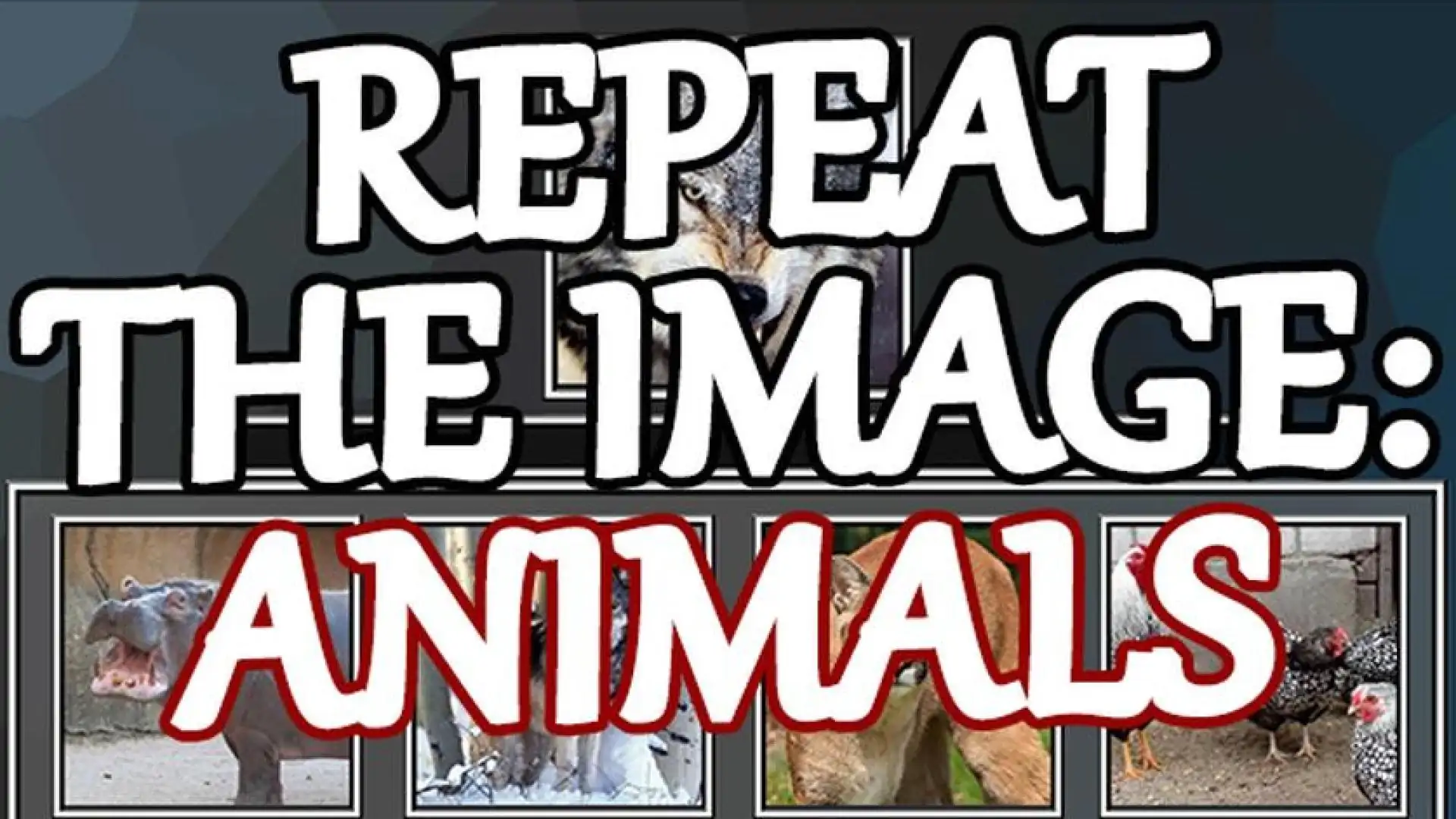Repeat the image: Animals