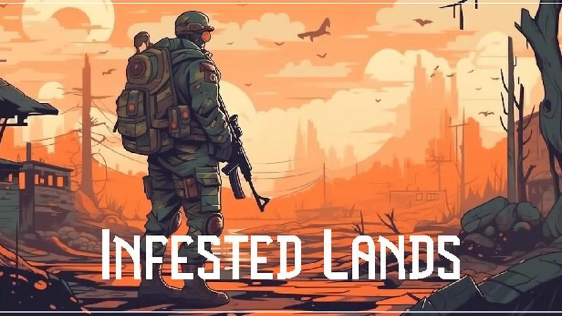 Infested Lands