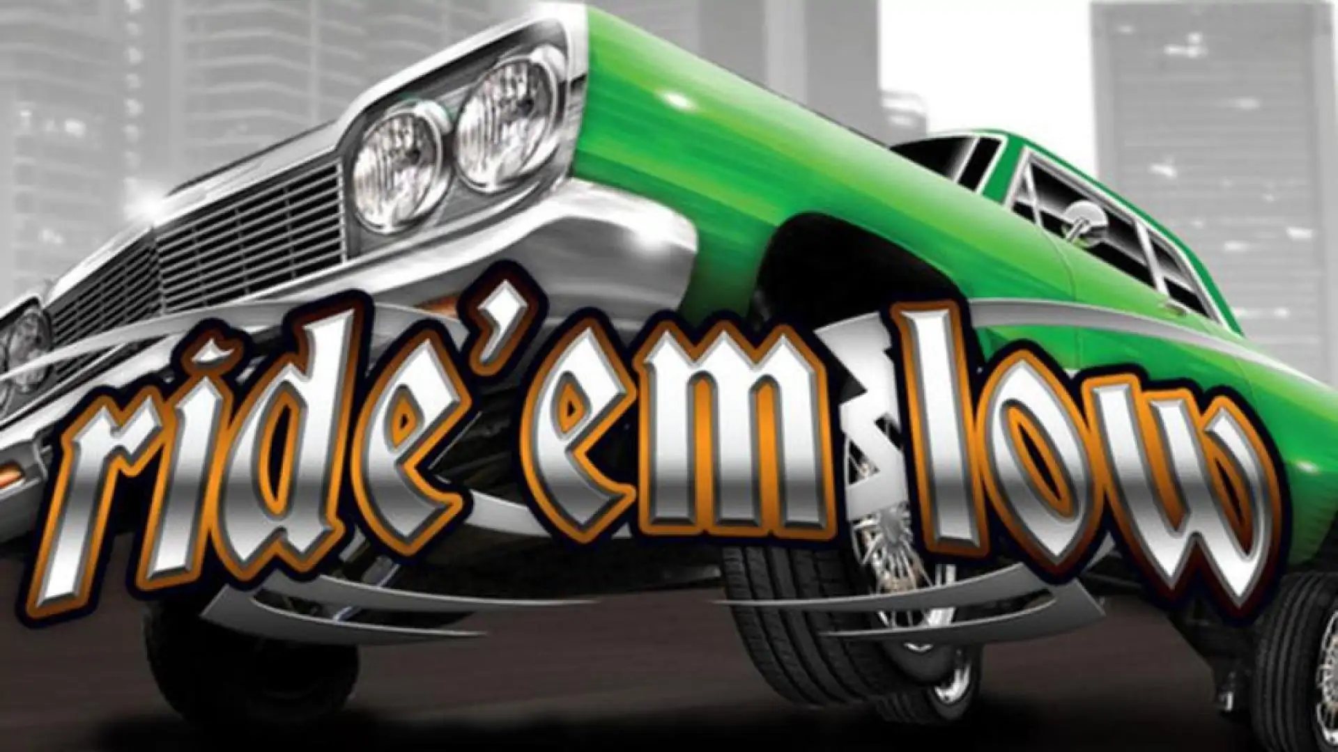 Ride 'em Low