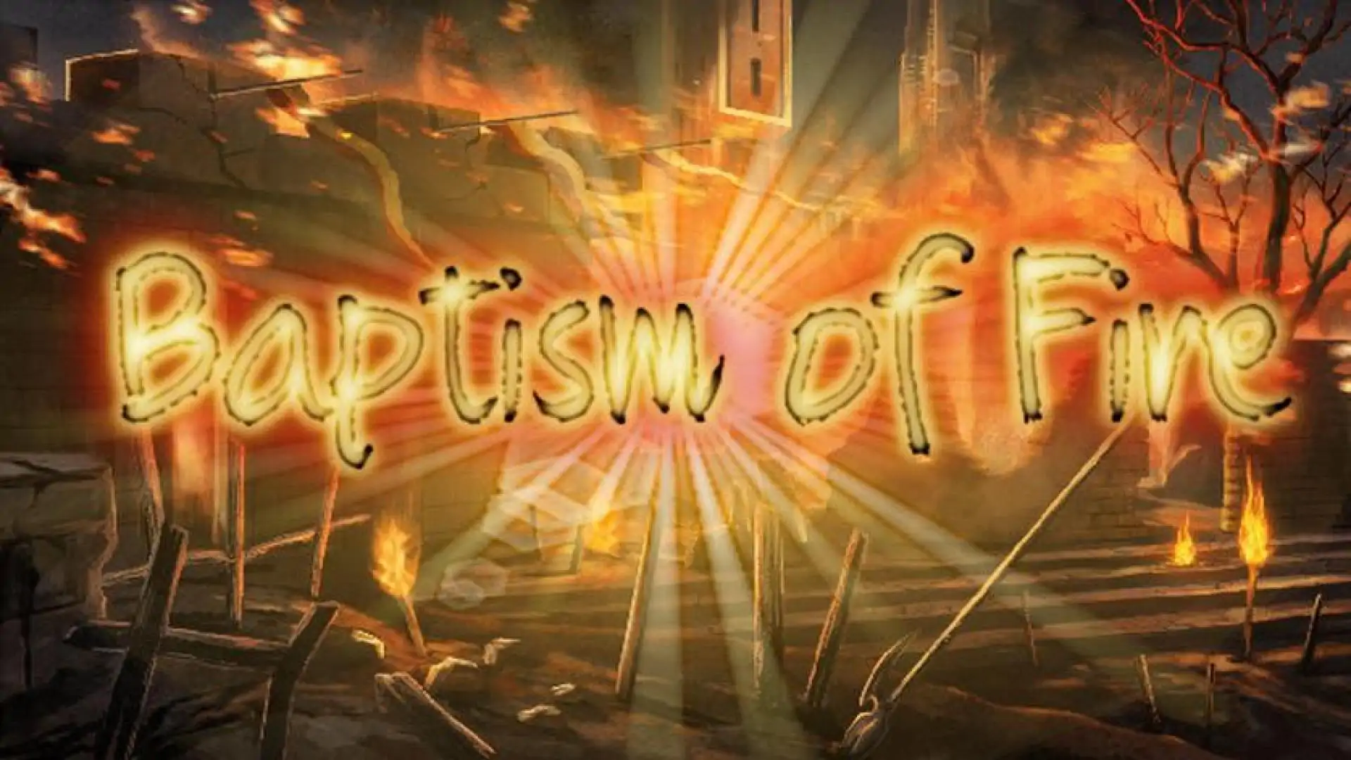Baptism of Fire