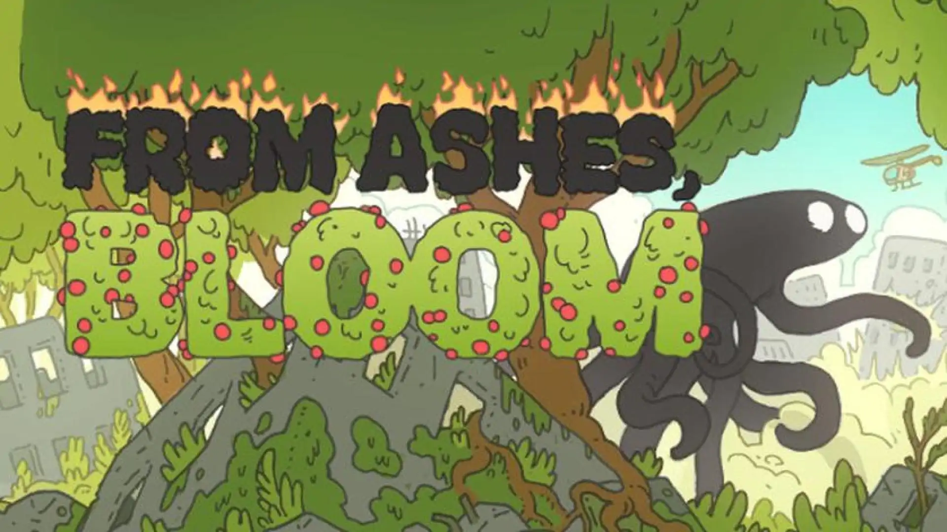 FROM ASHES, BLOOM
