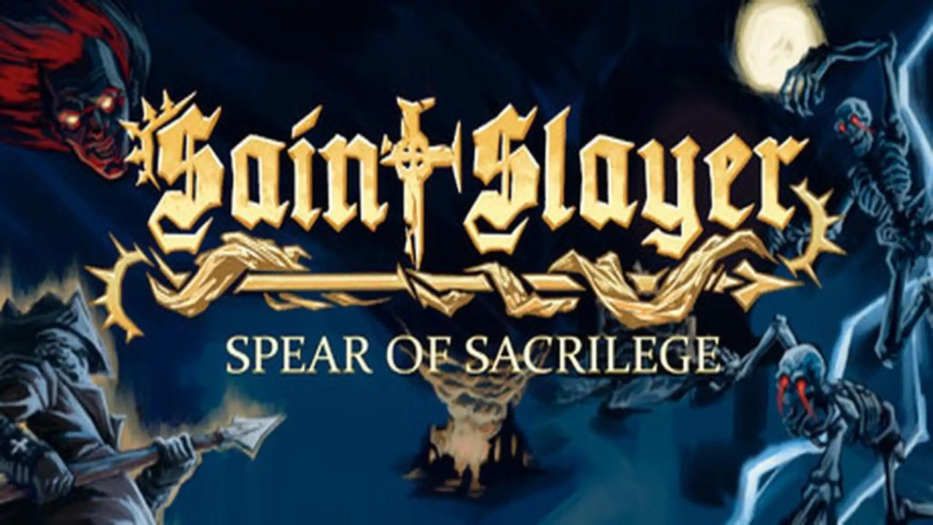 Saint Slayer: Spear of Sacrilege