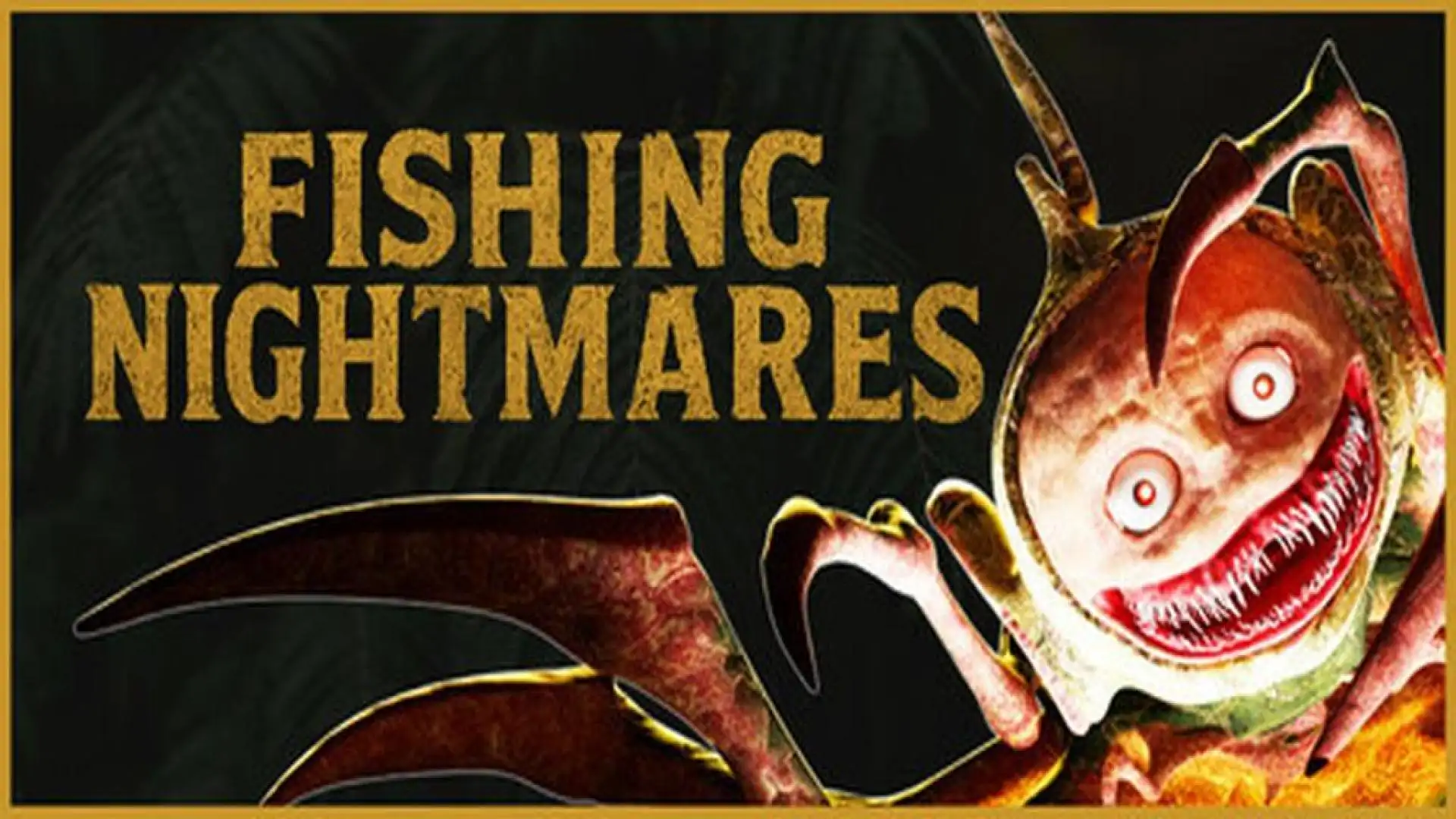 Fishing Nightmares