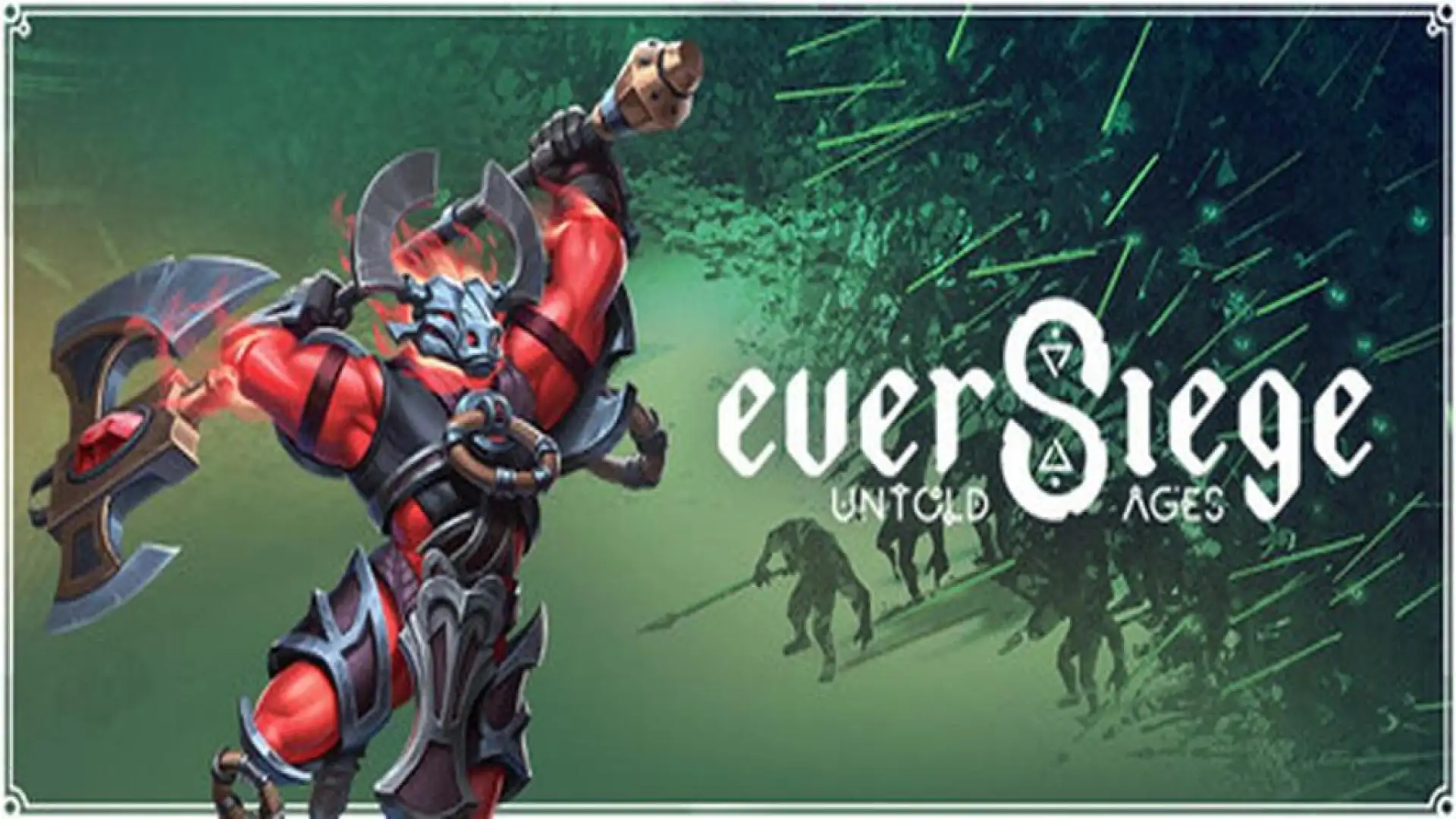 EverSiege: Untold Ages(暂译名:永恒围城:无尽纪元)