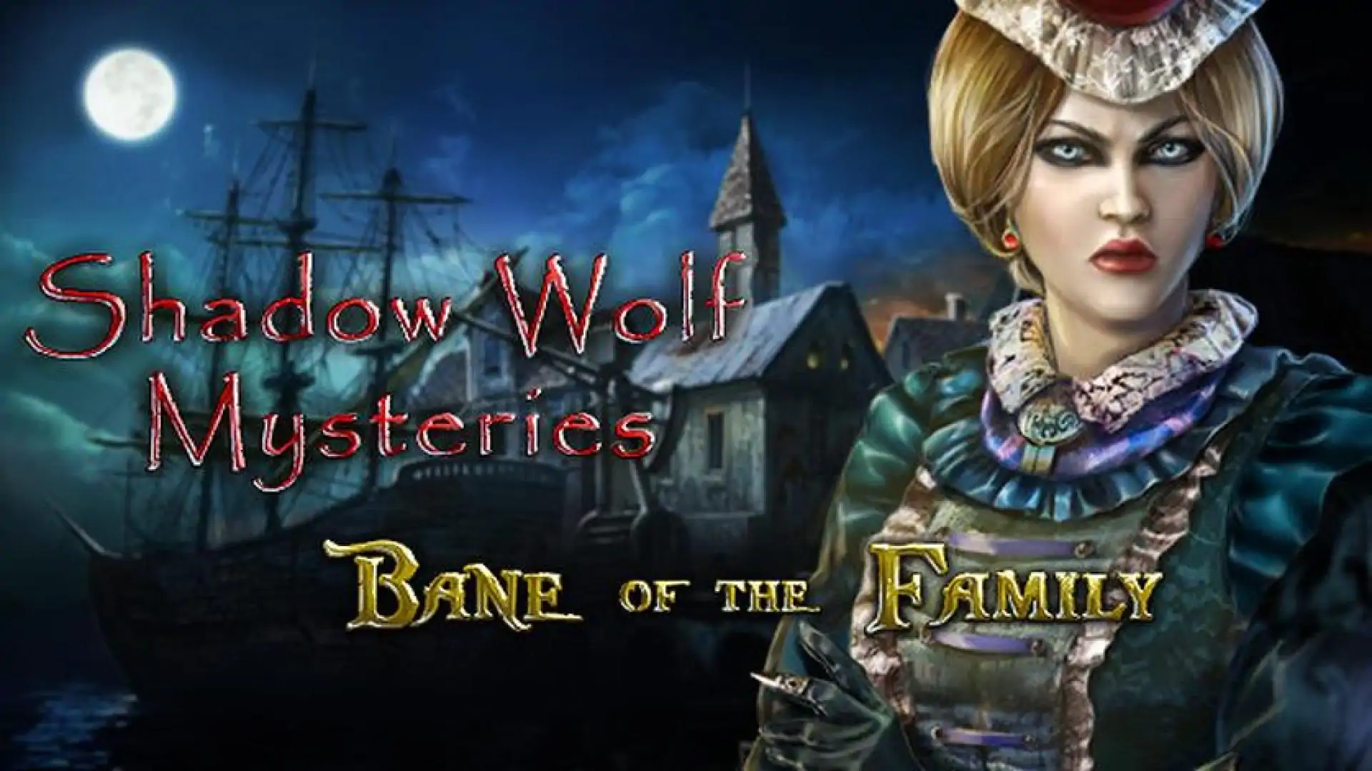 Shadow Wolf Mysteries: Bane of the Family Collector's Edition