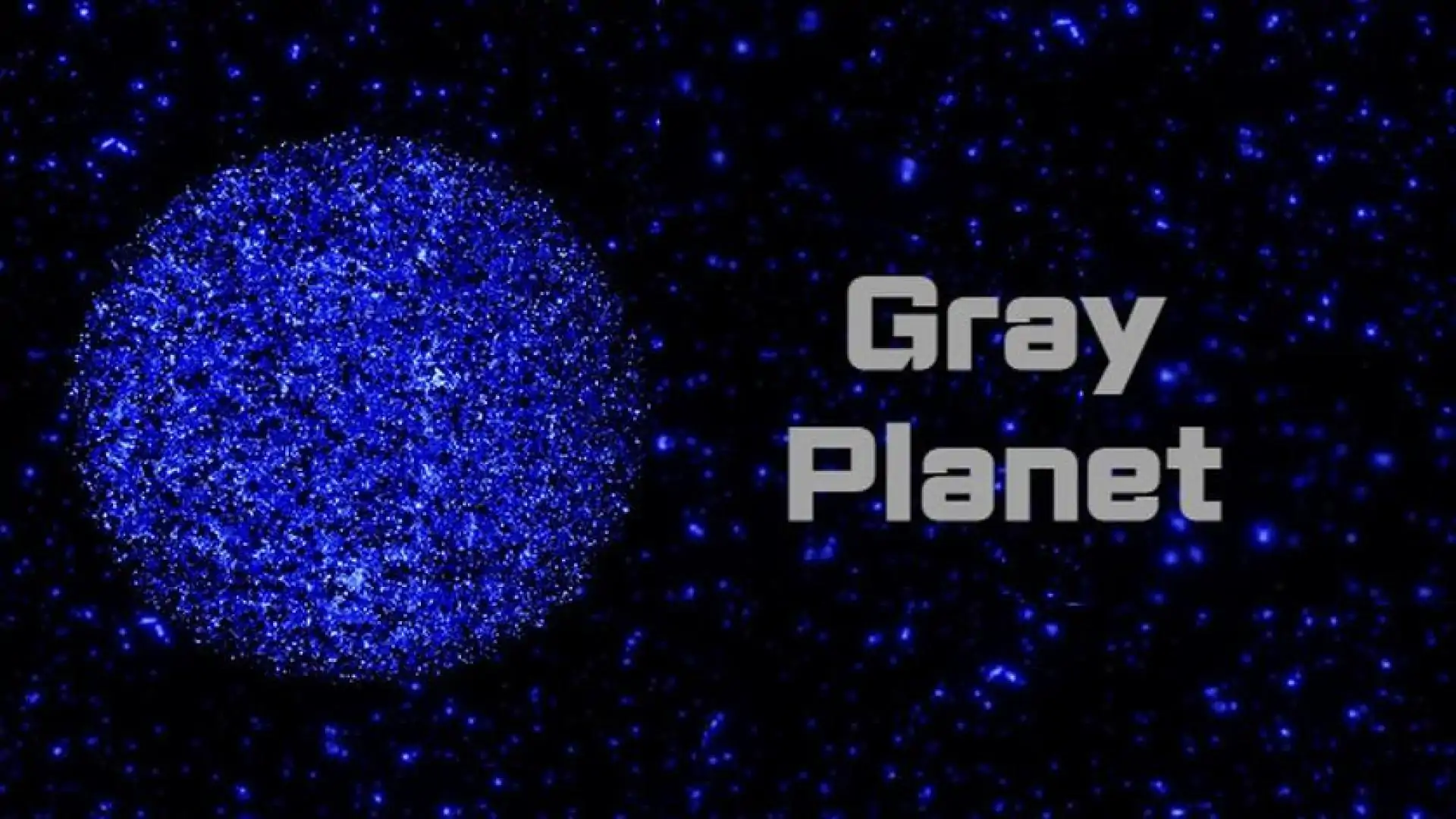 Gray Planet