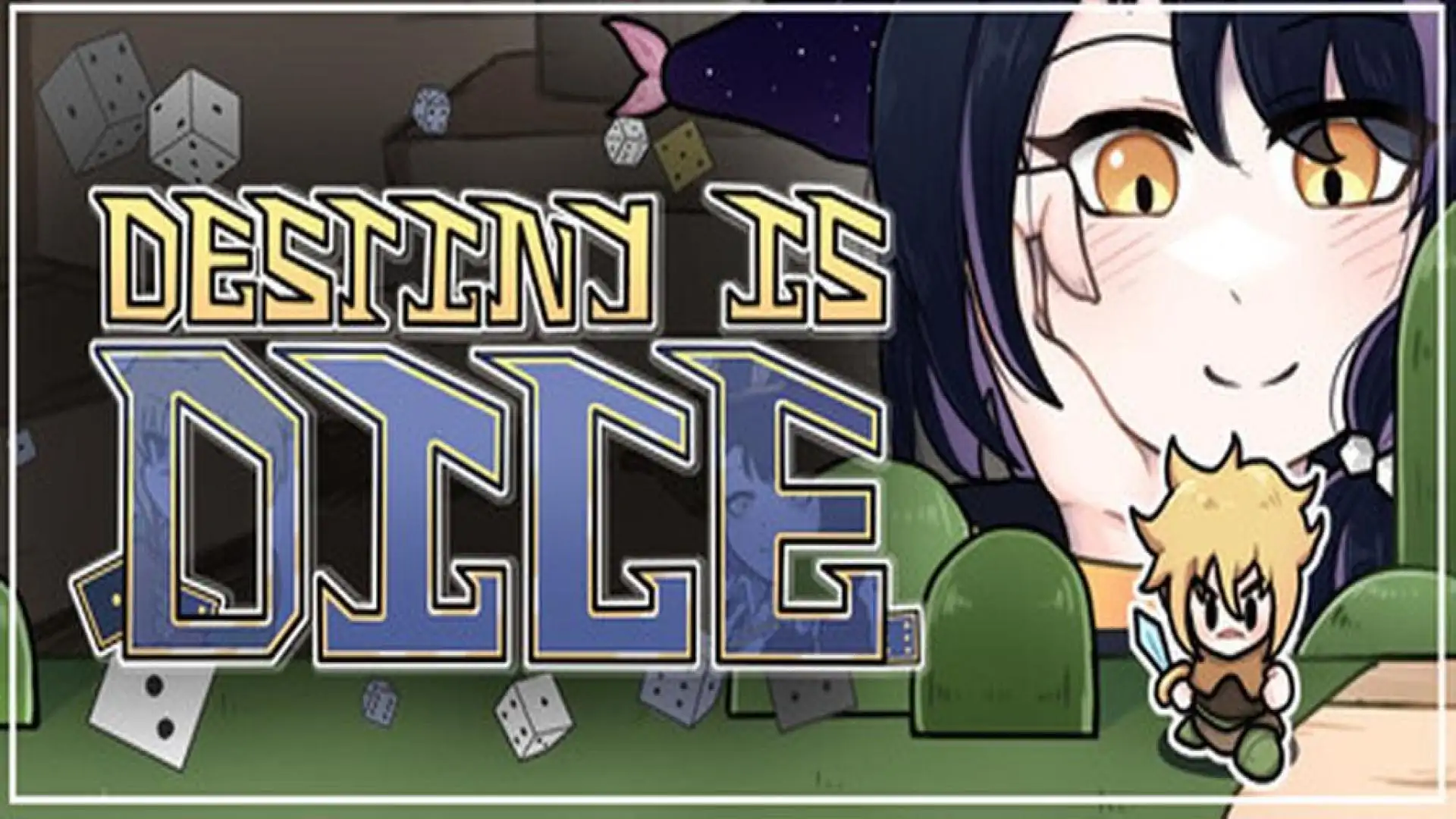Destiny Is Dice