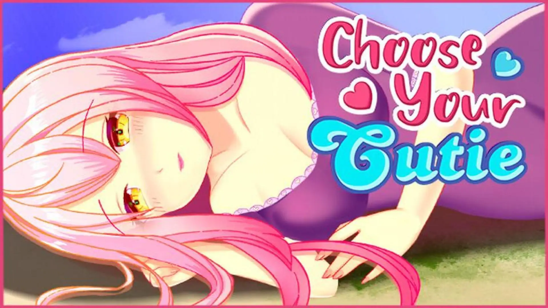 Choose Your Cutie