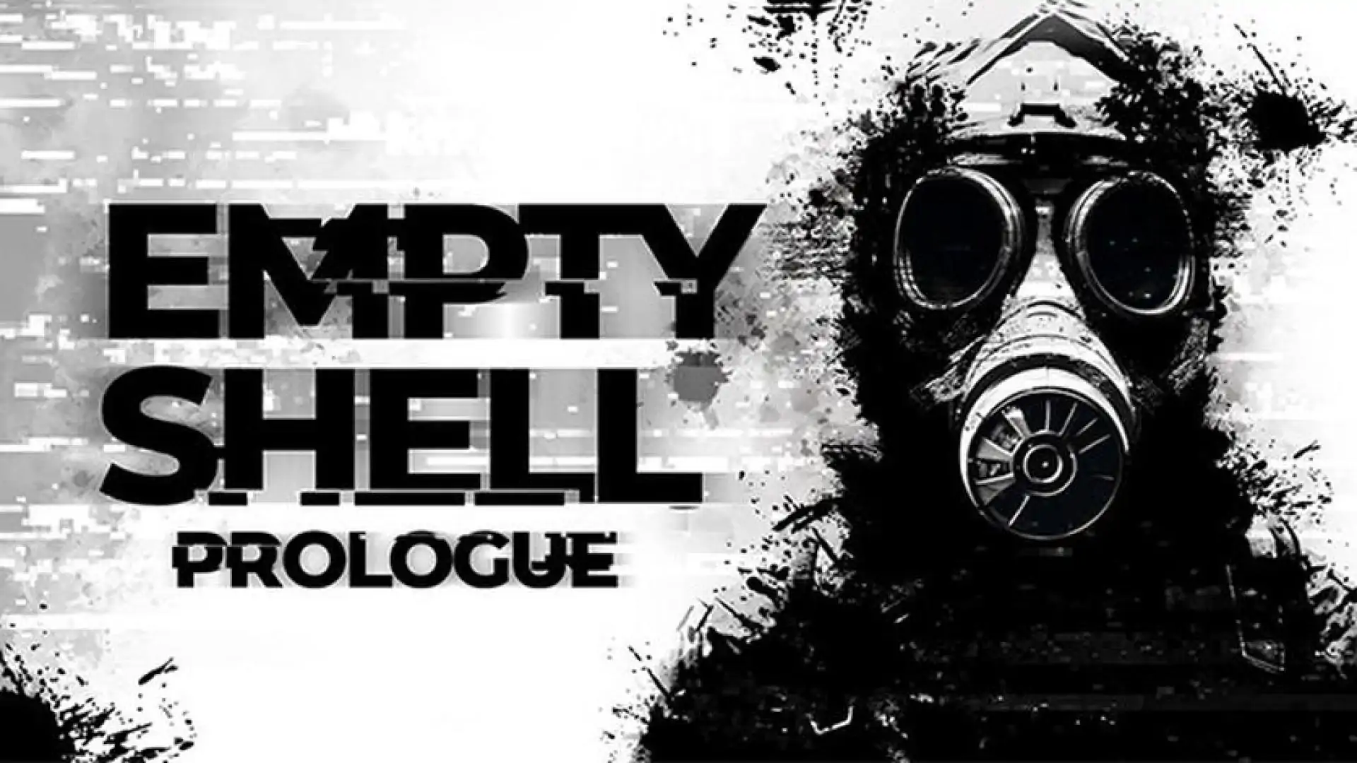 EMPTY SHELL: PROLOGUE
