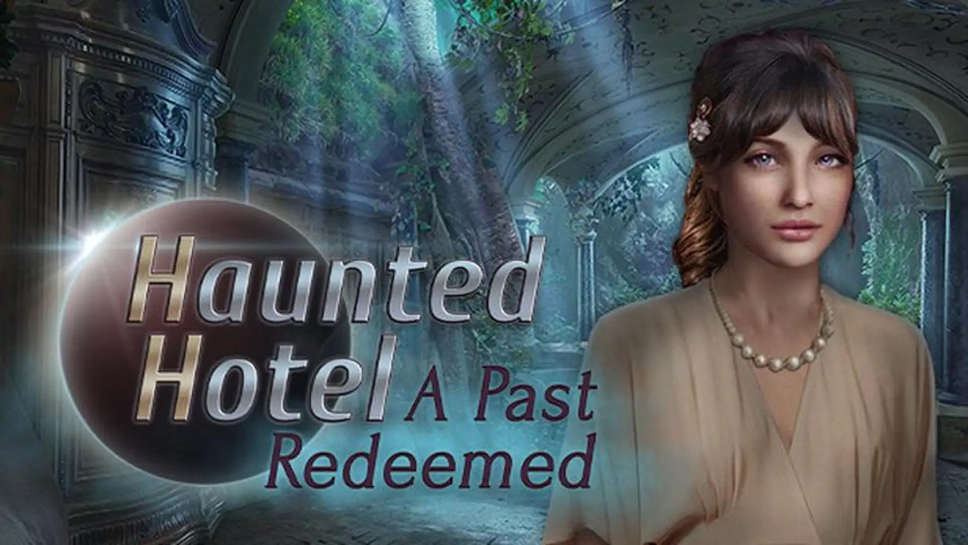 Haunted Hotel: A Past Redeemed
