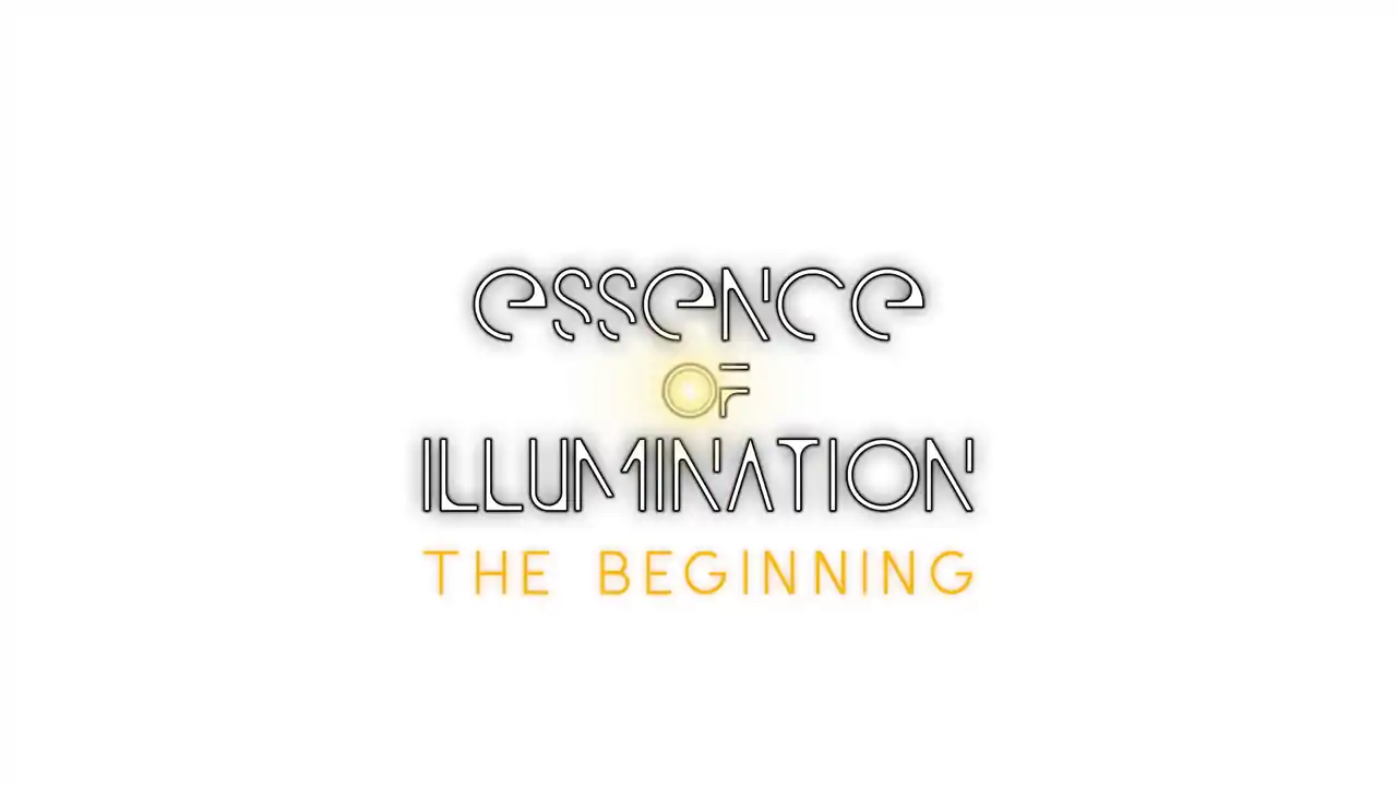 Essence of Illumination: The Beginning